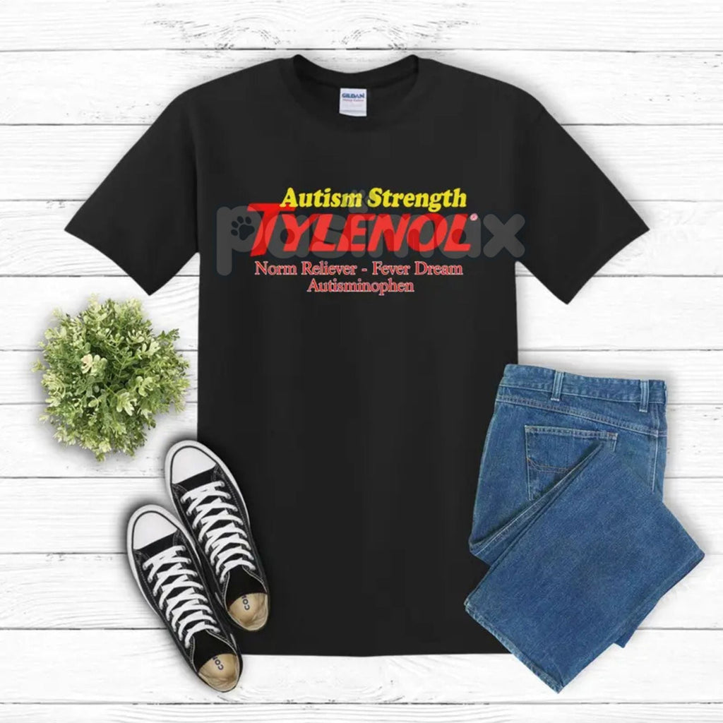 Pasimax Autism "Extra Strength" Funny T-Shirt — back view