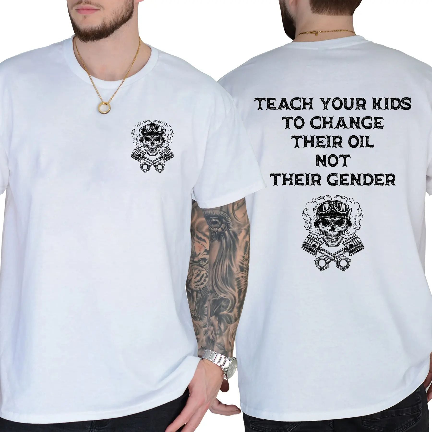 Pasimax Teach Your Kids To Change Their Oil Not Their Gender T-Shirt — back view