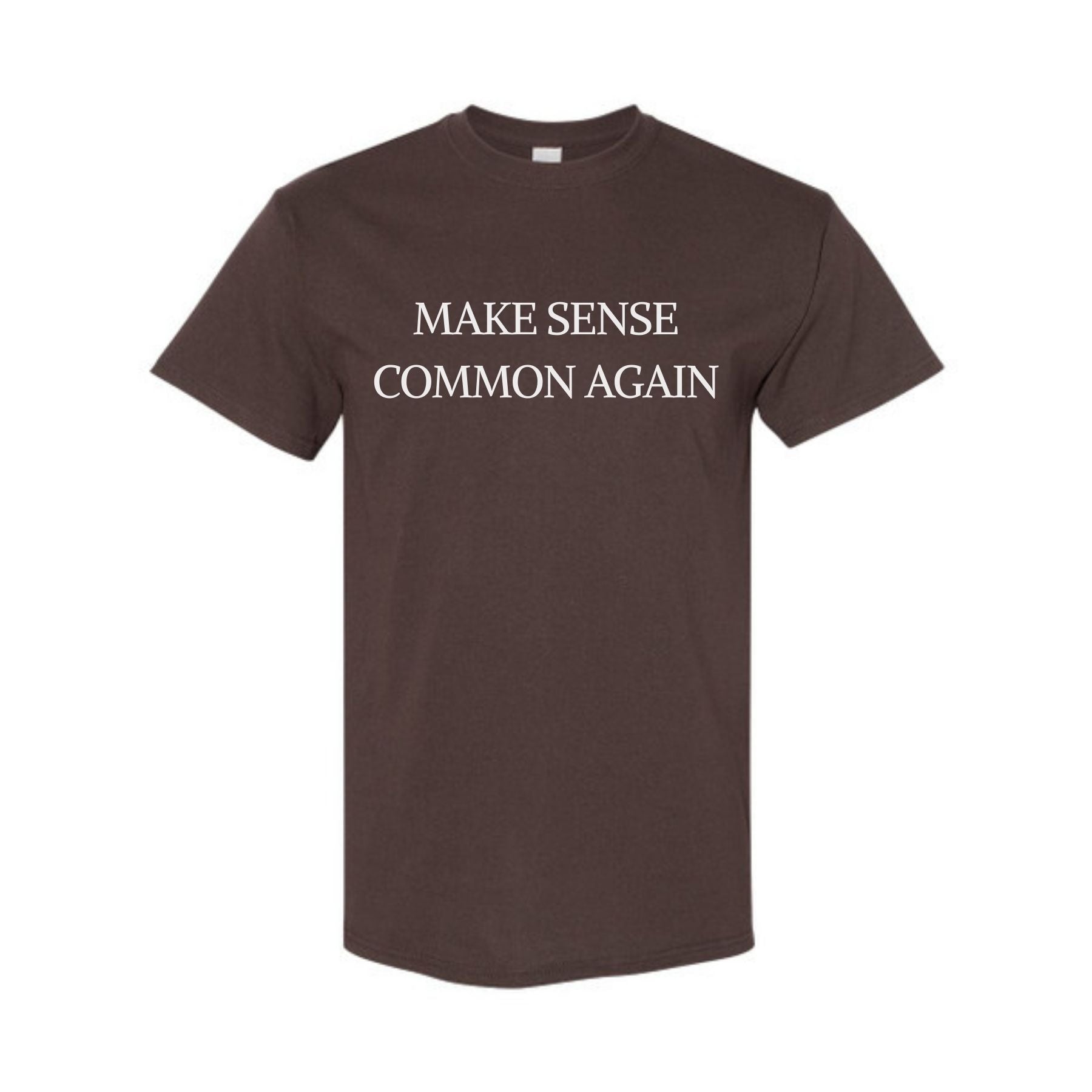 Pasimax "Make Sense Common Again" Funny T-Shirt — back view