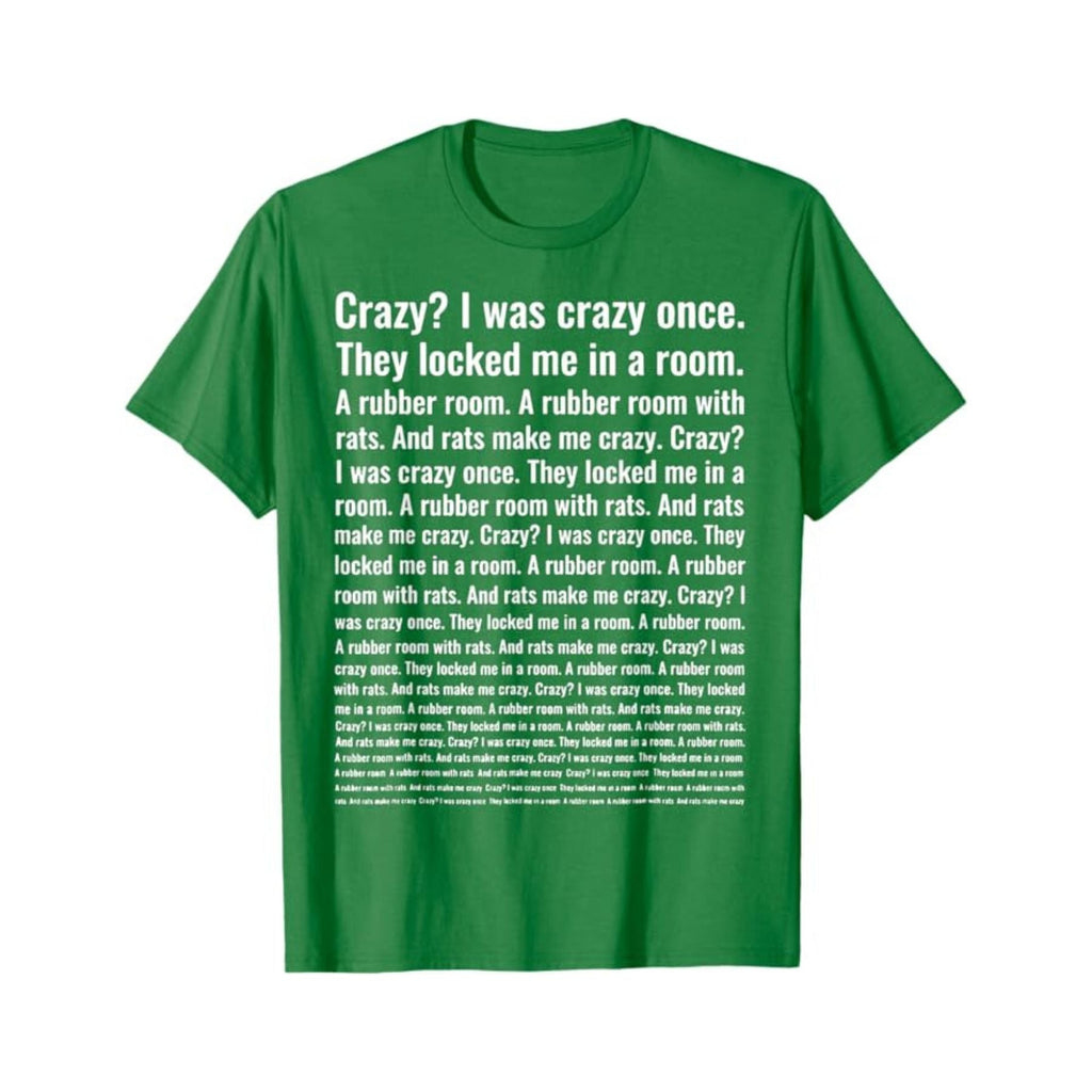 Pasimax "Crazy? I Was Crazy Once." T-Shirt — back view