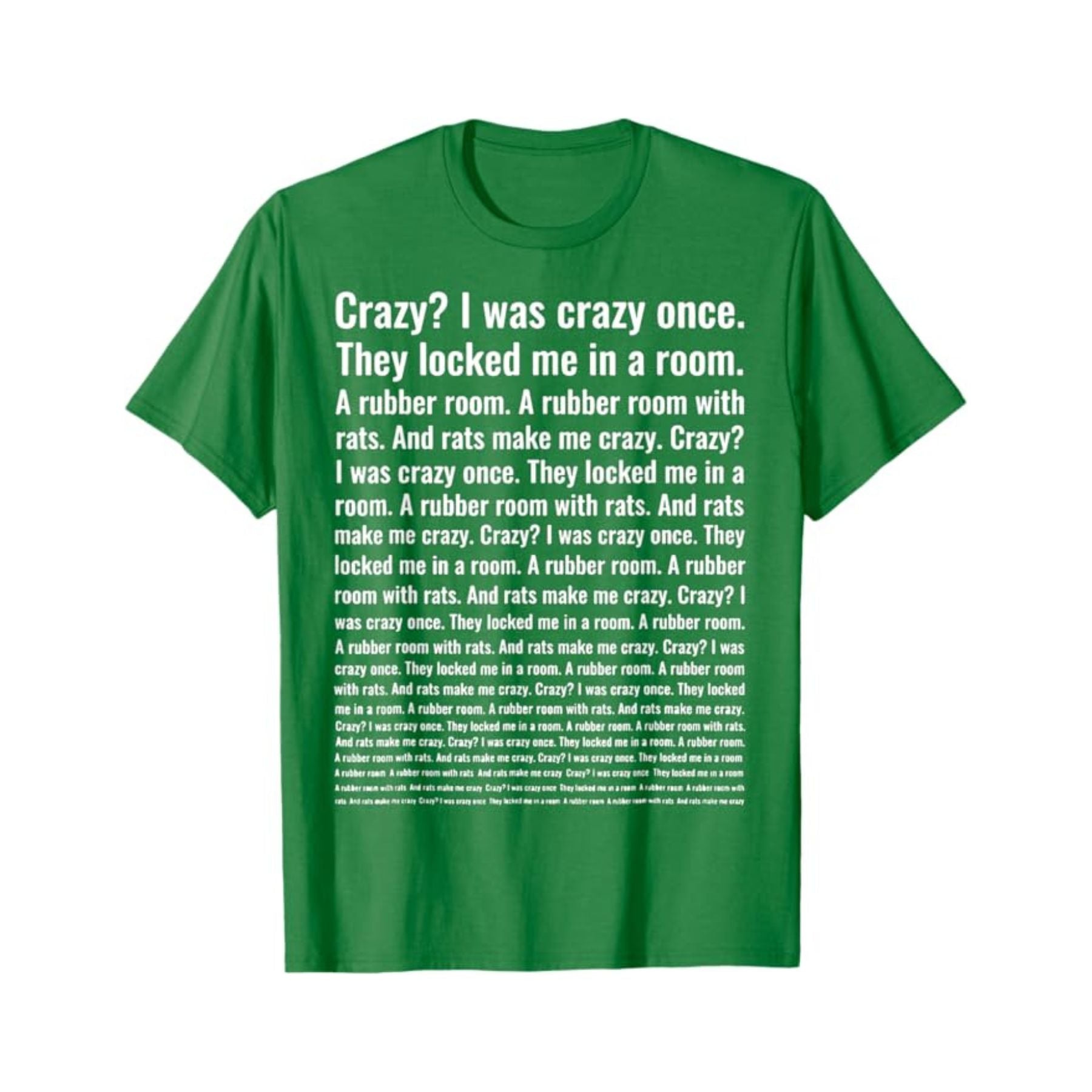Pasimax "Crazy? I Was Crazy Once." T-Shirt — back view