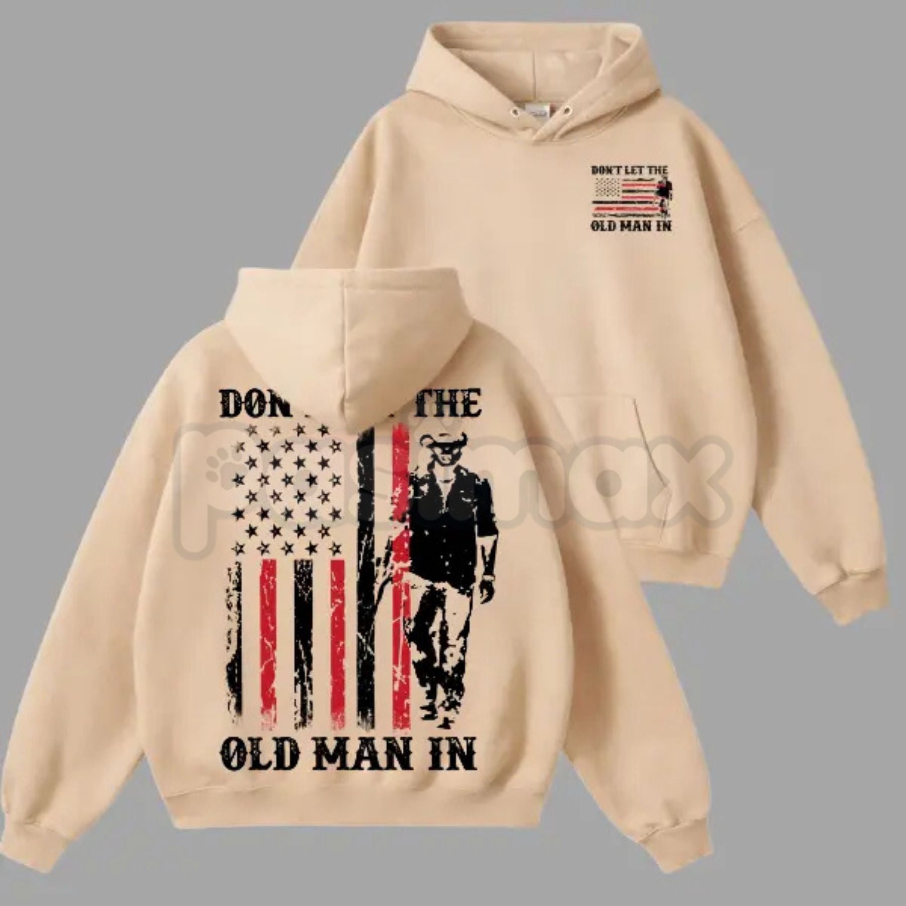 Pasimax Don’t Let the Old Man In Hoodie — back view