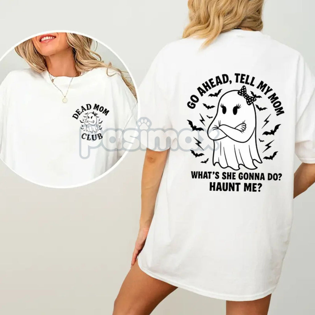Pasimax "Dead Mom Club" Funny Shirt — back view