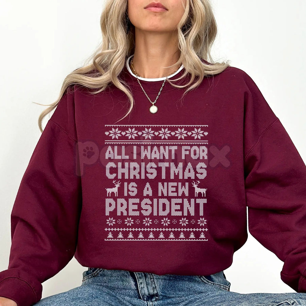 Pasimax "All I Want for Christmas is a New President" Sweatshirt – Sarcastic Political Holiday Crewneck — back view