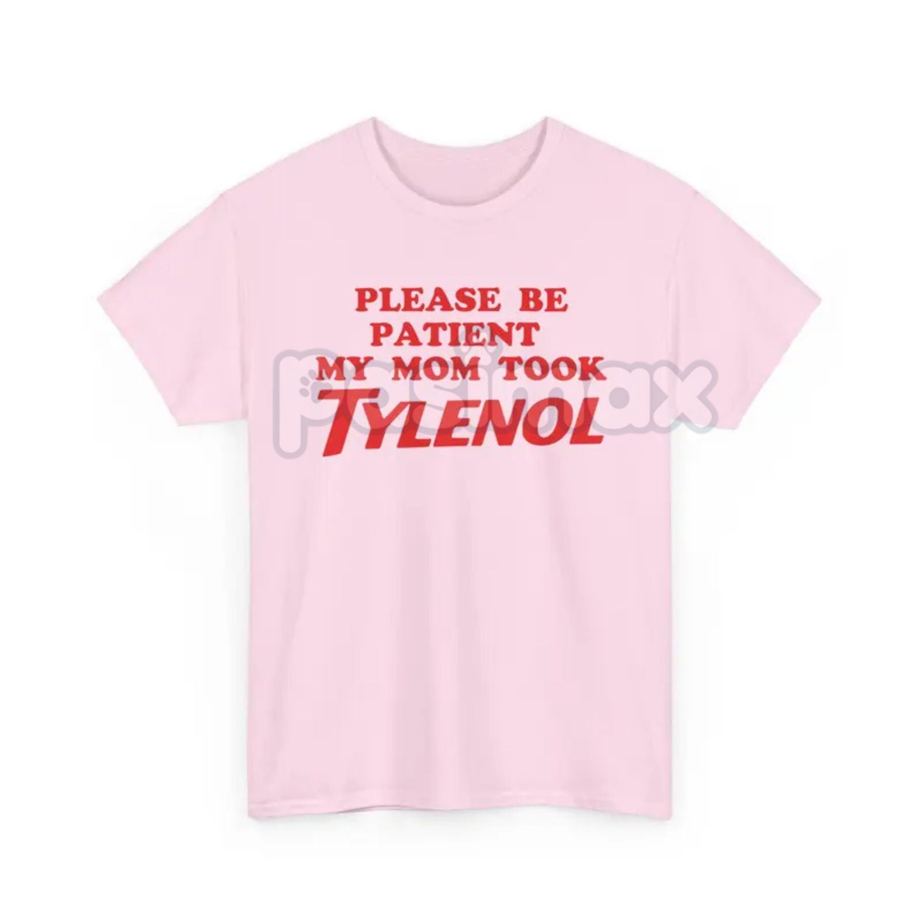 Pasimax "Please Be Patient" Funny T-Shirt — back view