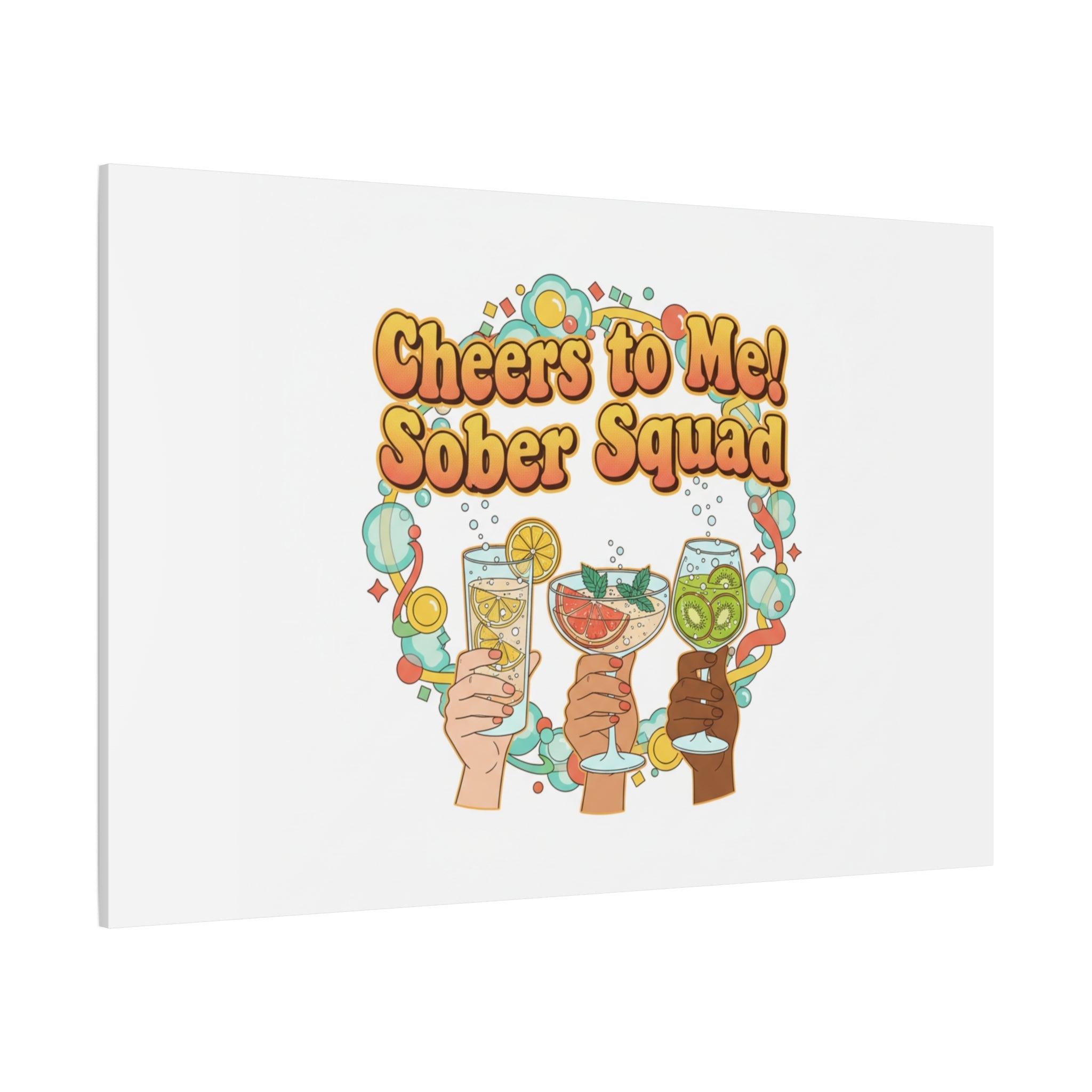 Cheers to Me Sober Squad Canvas | Dry January Mocktail Art