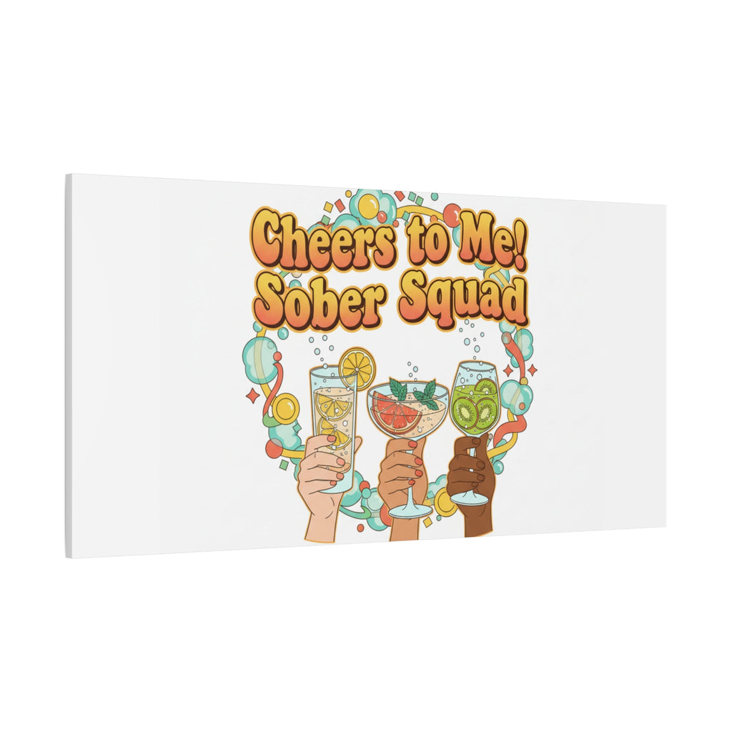 Cheers to Me Sober Squad Canvas | Dry January Mocktail Art