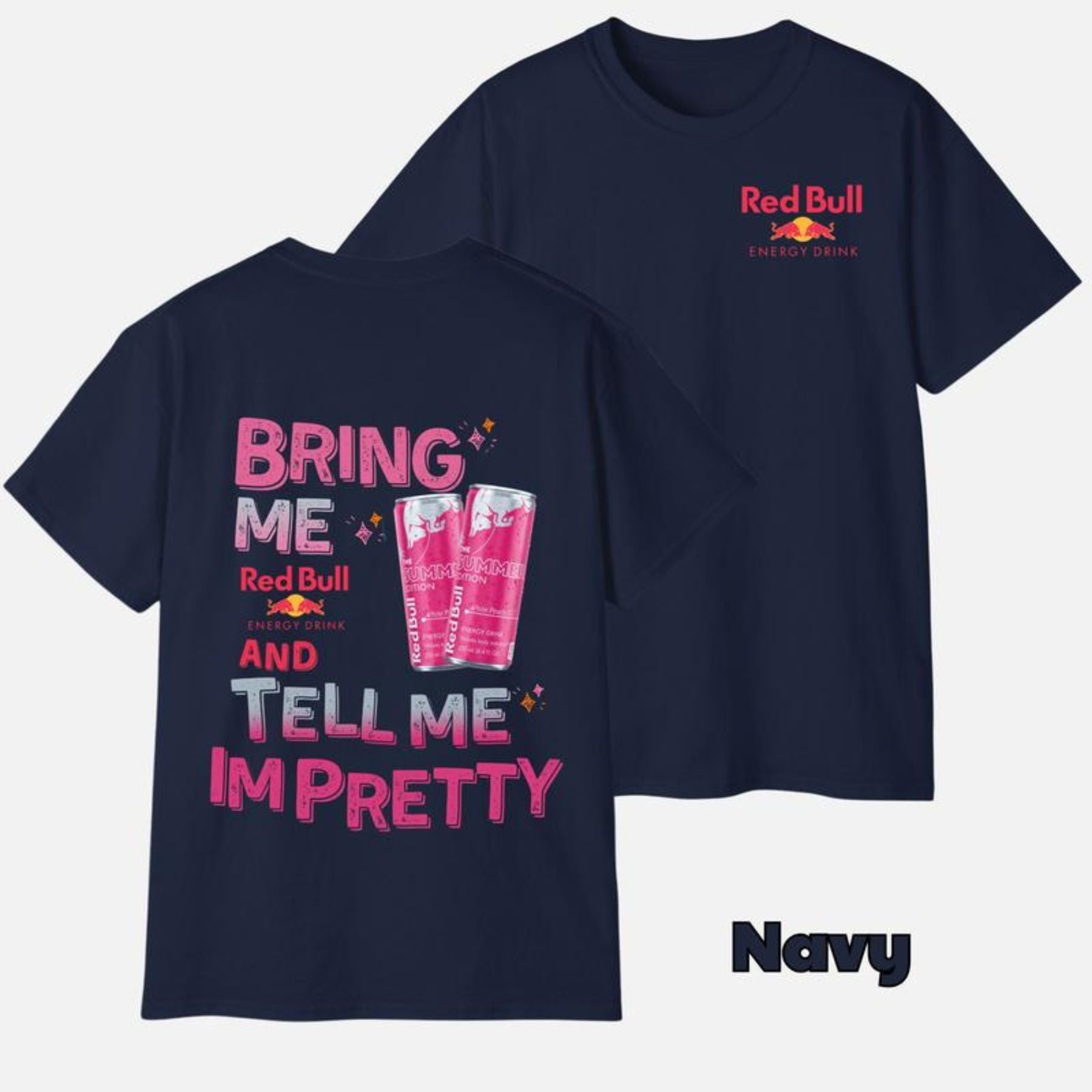 Pasimax "Tell Me I'm Pretty" Energy Drink T-Shirt — in-use photo
