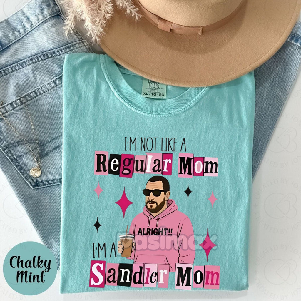 Pasimax Comfort Colors Funny 'I'm Not a Regular Mom, I'm a Sandler Mom' T-Shirt — alternative angle