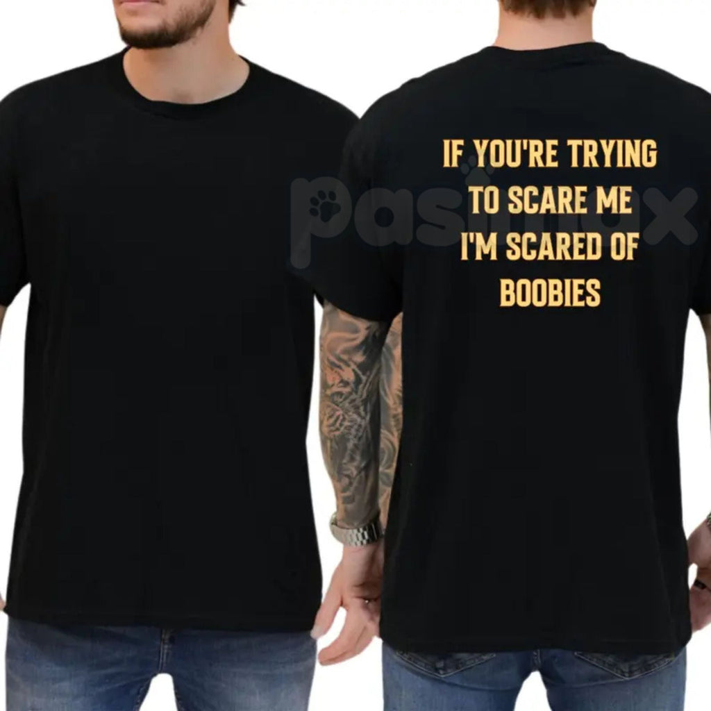 Pasimax "I'm Scared Of Boobies" Funny Men’s T-Shirt - Ironic Adult Humor Graphic Tee, Premium 100% Cotton Sarcastic Men's Gif