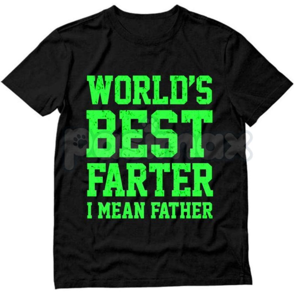 Pasimax "World Best Farter I Mean Father" Shirt - Funny Gifts for Dad Tee, Crude Father's Day Humor, Fart Joke Men's T-Shirt 