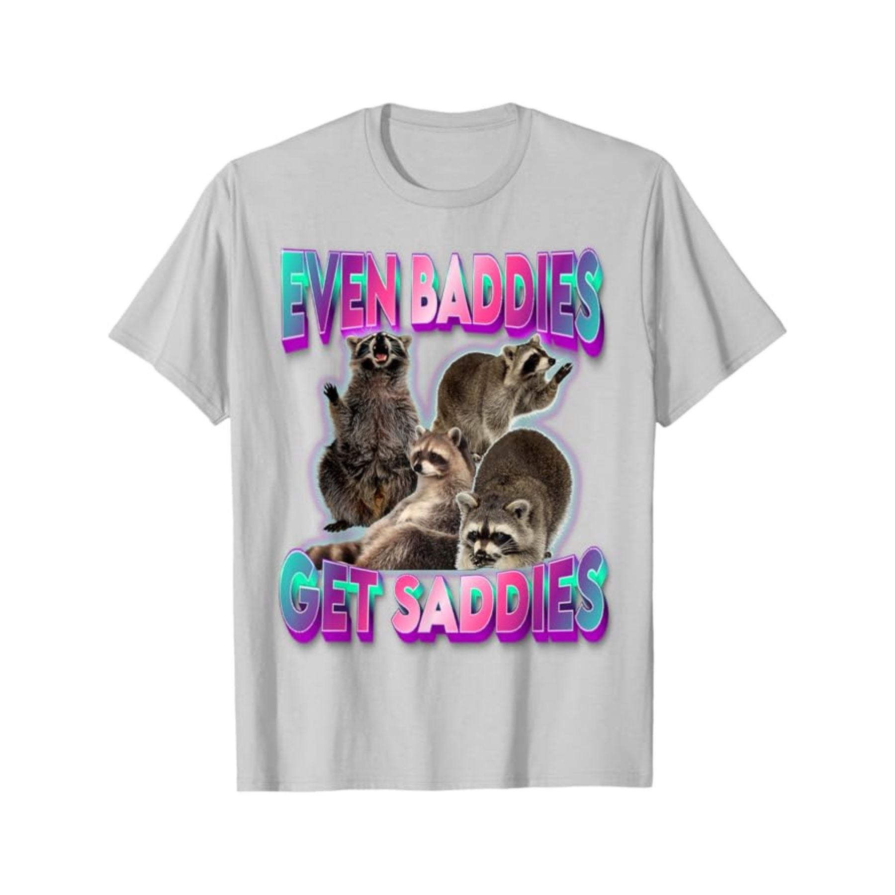 Pasimax "Even Baddies Get Saddies" Meme Tee — alternative angle
