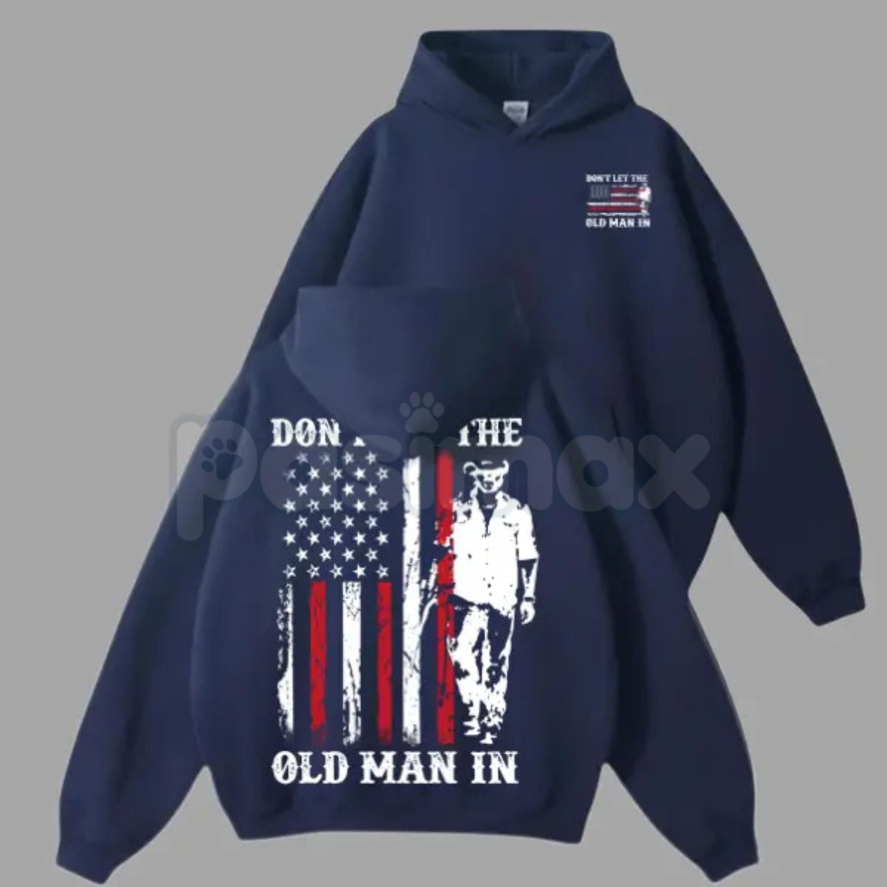 Pasimax Don’t Let the Old Man In Hoodie — alternative angle