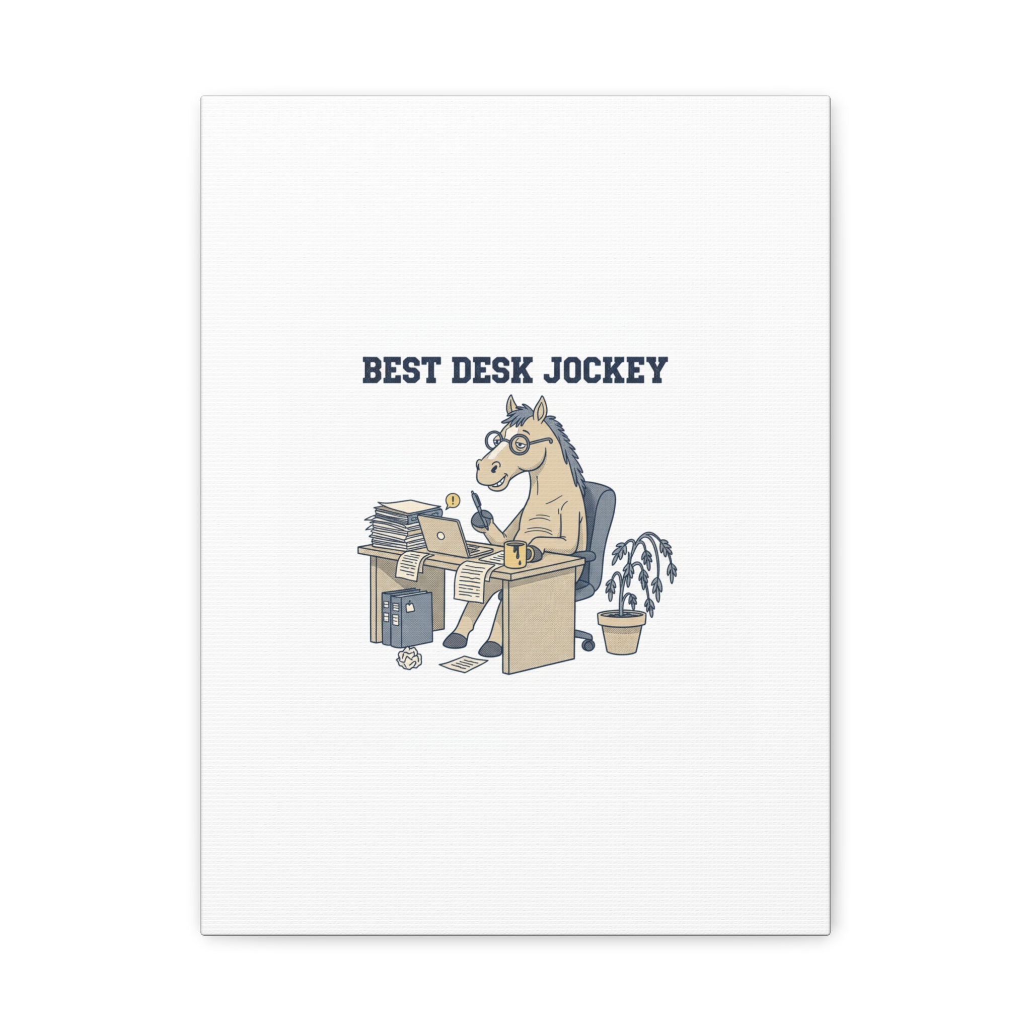 Best Desk Jockey Canvas, Workhorse Office Art | Corporate Burnout Parody