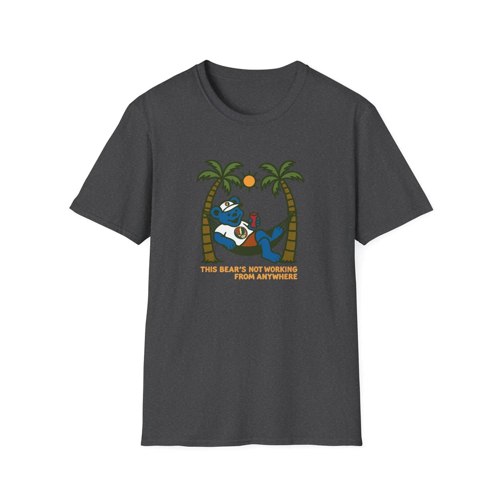 The Bear's Not Working From Anywhere - Life is Dead T-Shirt