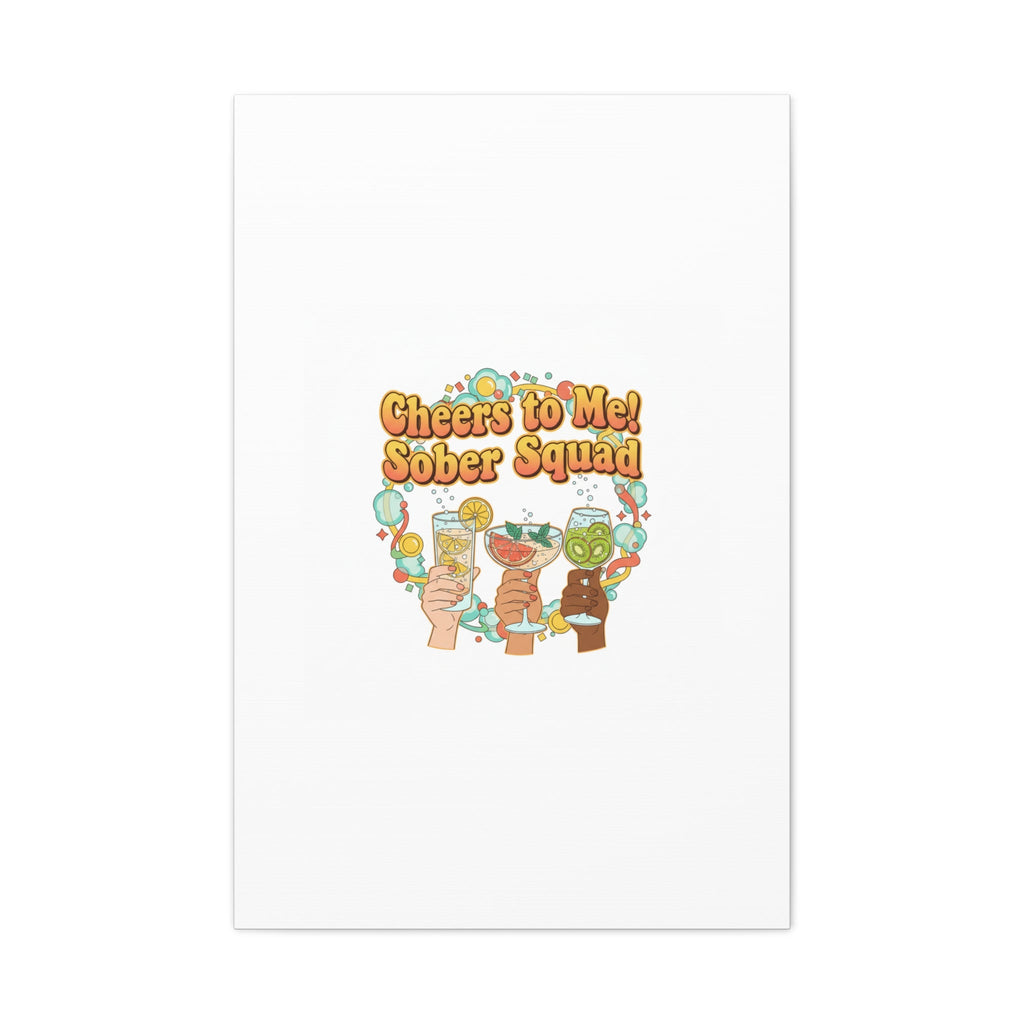 Cheers to Me Sober Squad Canvas | Dry January Mocktail Art