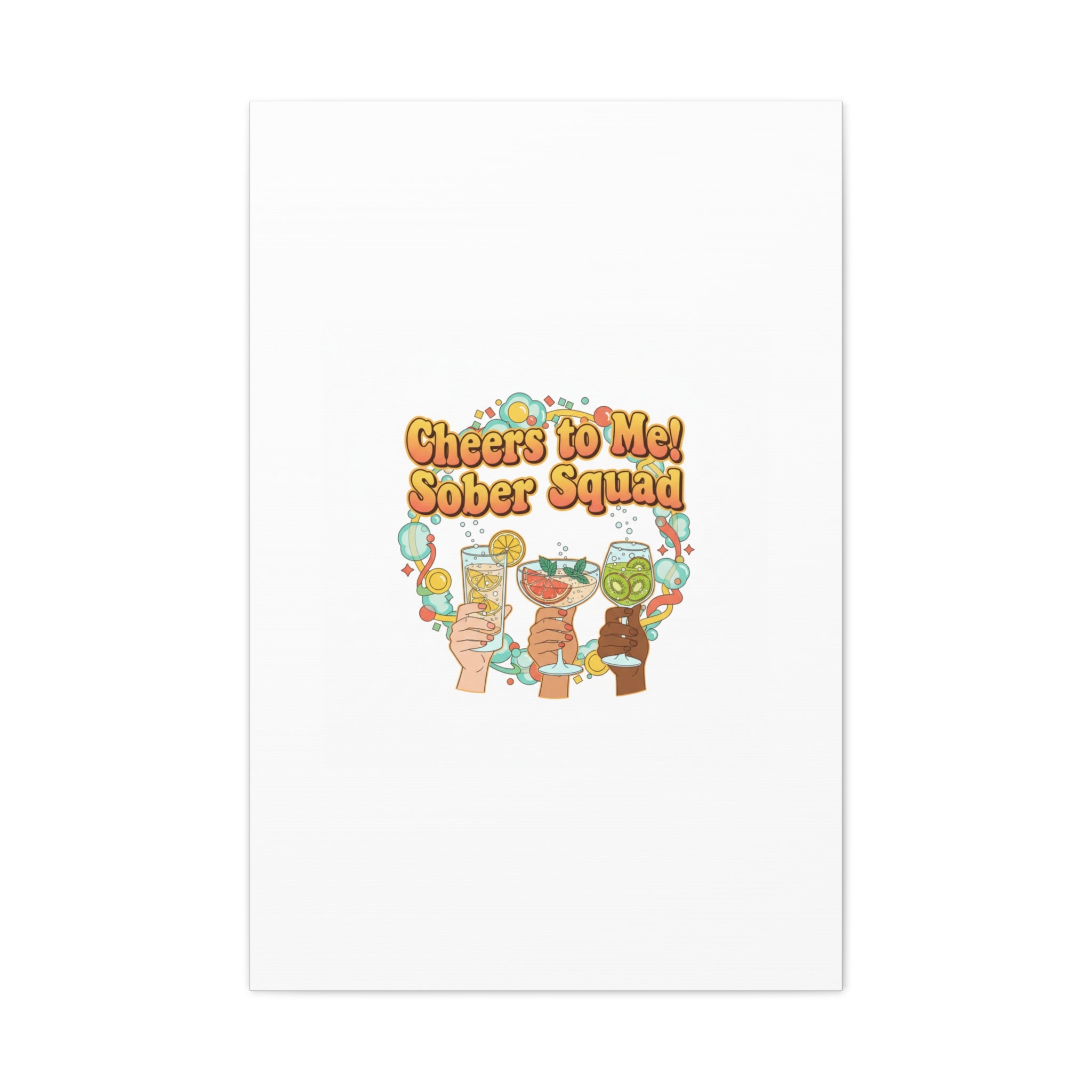 Cheers to Me Sober Squad Canvas | Dry January Mocktail Art
