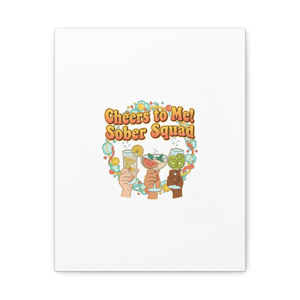 Cheers to Me Sober Squad Canvas | Dry January Mocktail Art