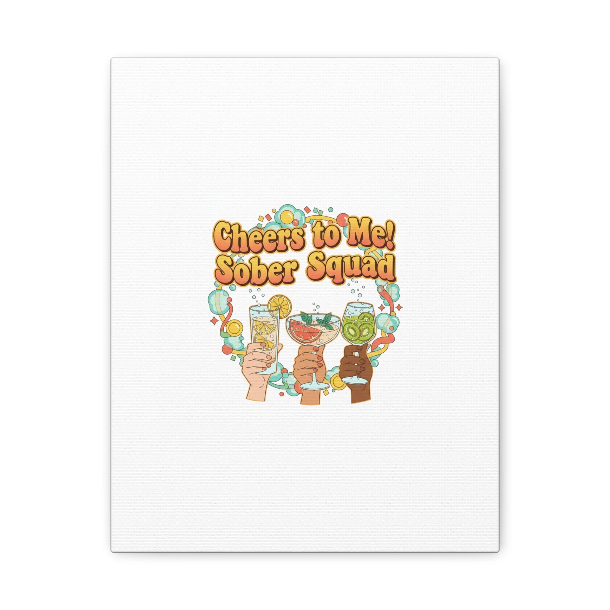 Cheers to Me Sober Squad Canvas | Dry January Mocktail Art