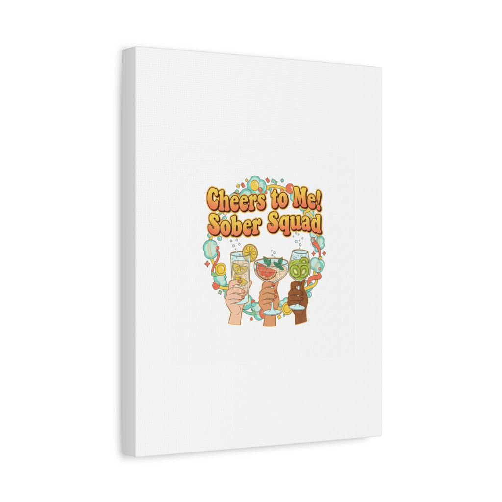 Cheers to Me Sober Squad Canvas | Dry January Mocktail Art