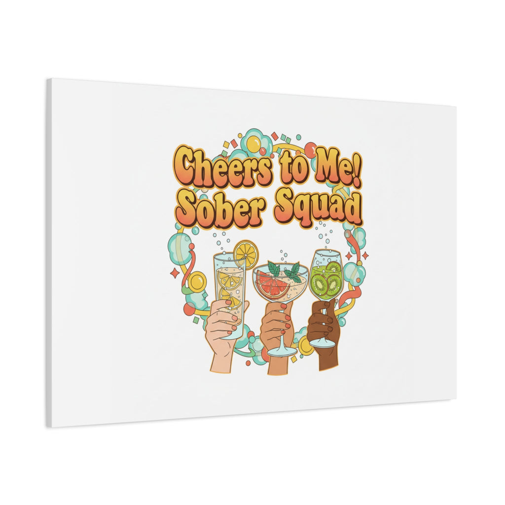 Cheers to Me Sober Squad Canvas | Dry January Mocktail Art