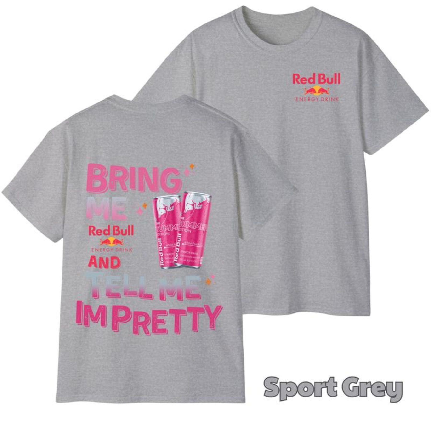 Pasimax "Tell Me I'm Pretty" Energy Drink T-Shirt — size reference