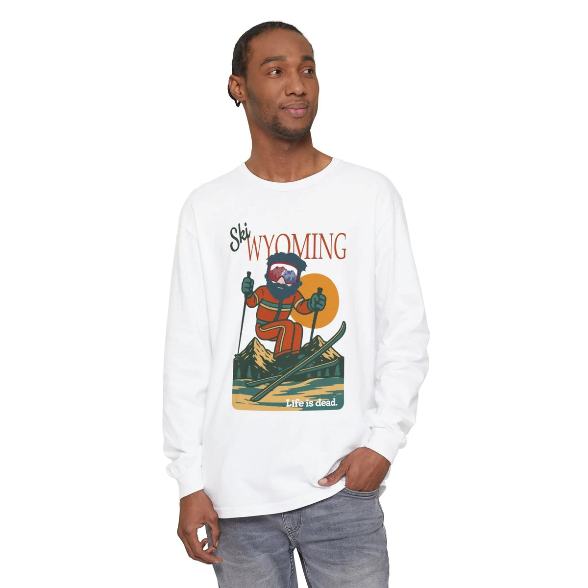 Ski Wyoming - Life is Dead Mountain Collection Garment-Dyed Long Sleeve T-Shirt