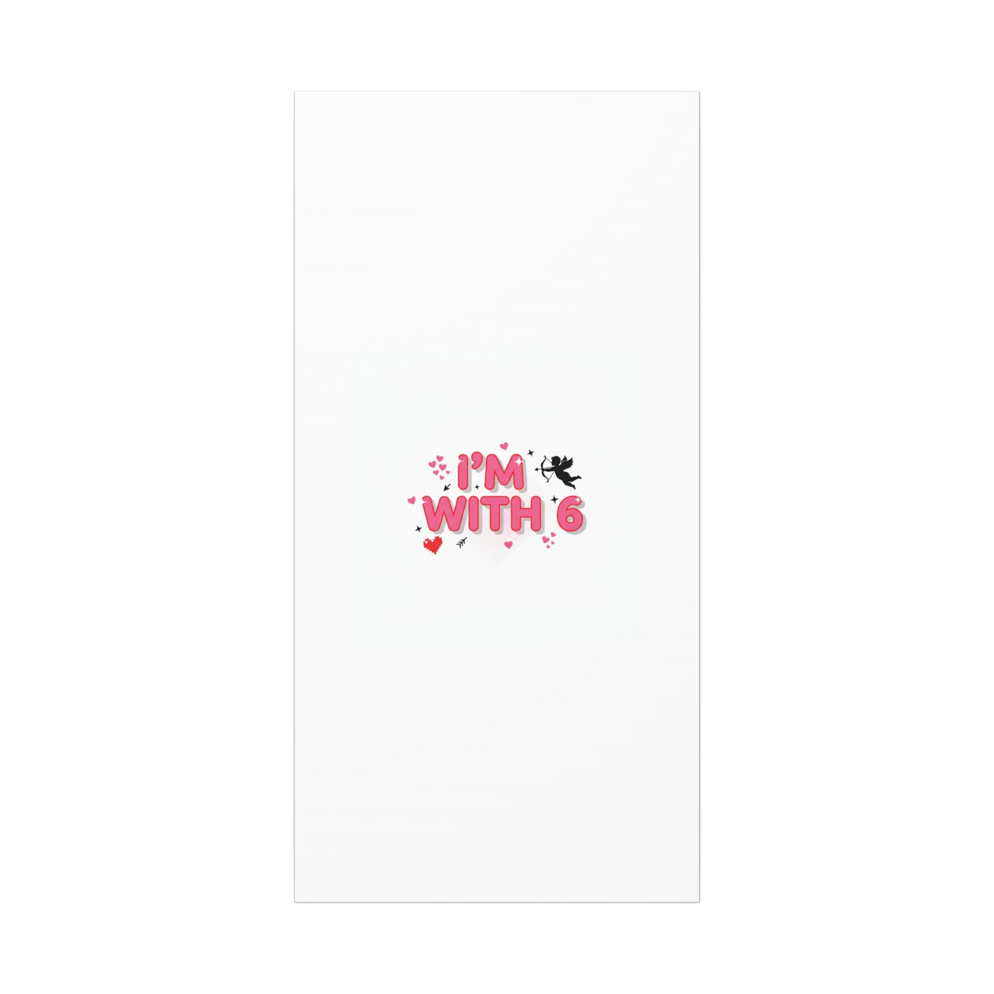 Valentine's 'I with 6 for 7' Meme Matte Canvas Art