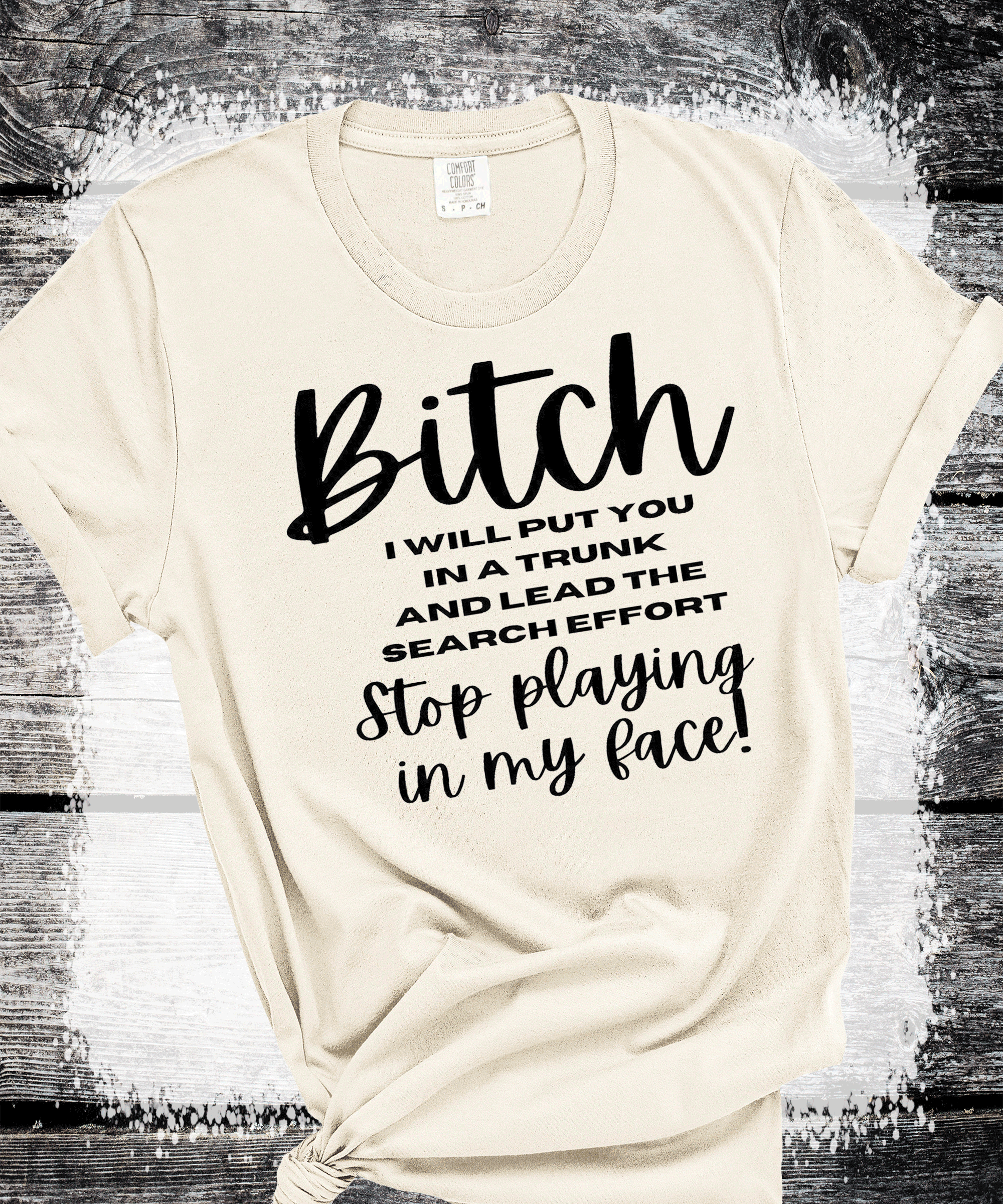 A Blessed Texas Mess Boutique Bitch, I will put you in trunk and lead the search effort Stop playing with… — dtf / graphic shirts category context