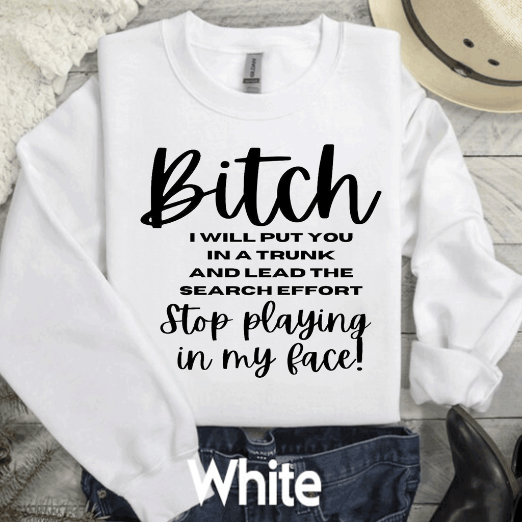A Blessed Texas Mess Boutique Bitch, I will put you in trunk and lead the search effort Stop playing with… — A Blessed Texas Mess Boutique branding close-up
