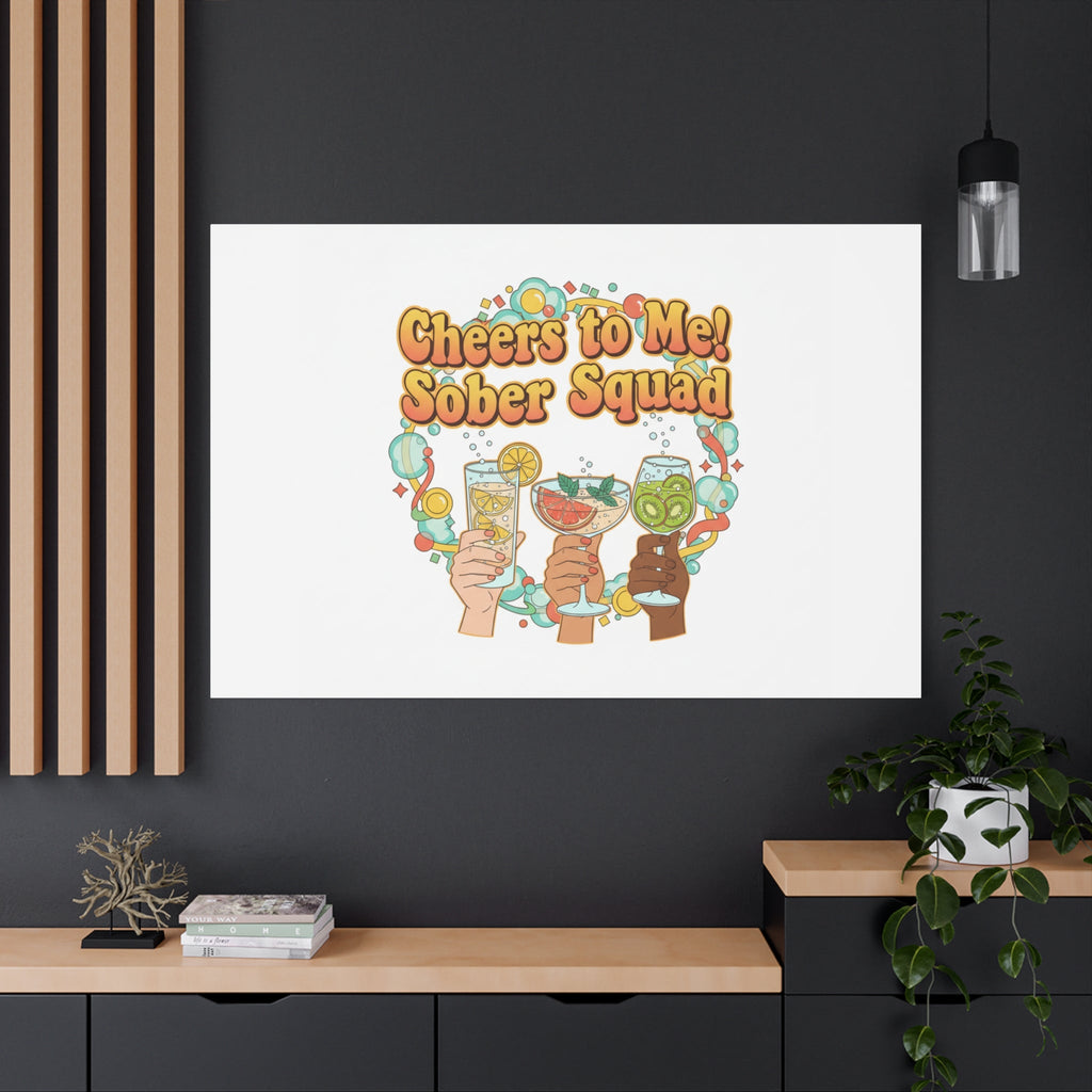 Cheers to Me Sober Squad Canvas | Dry January Mocktail Art