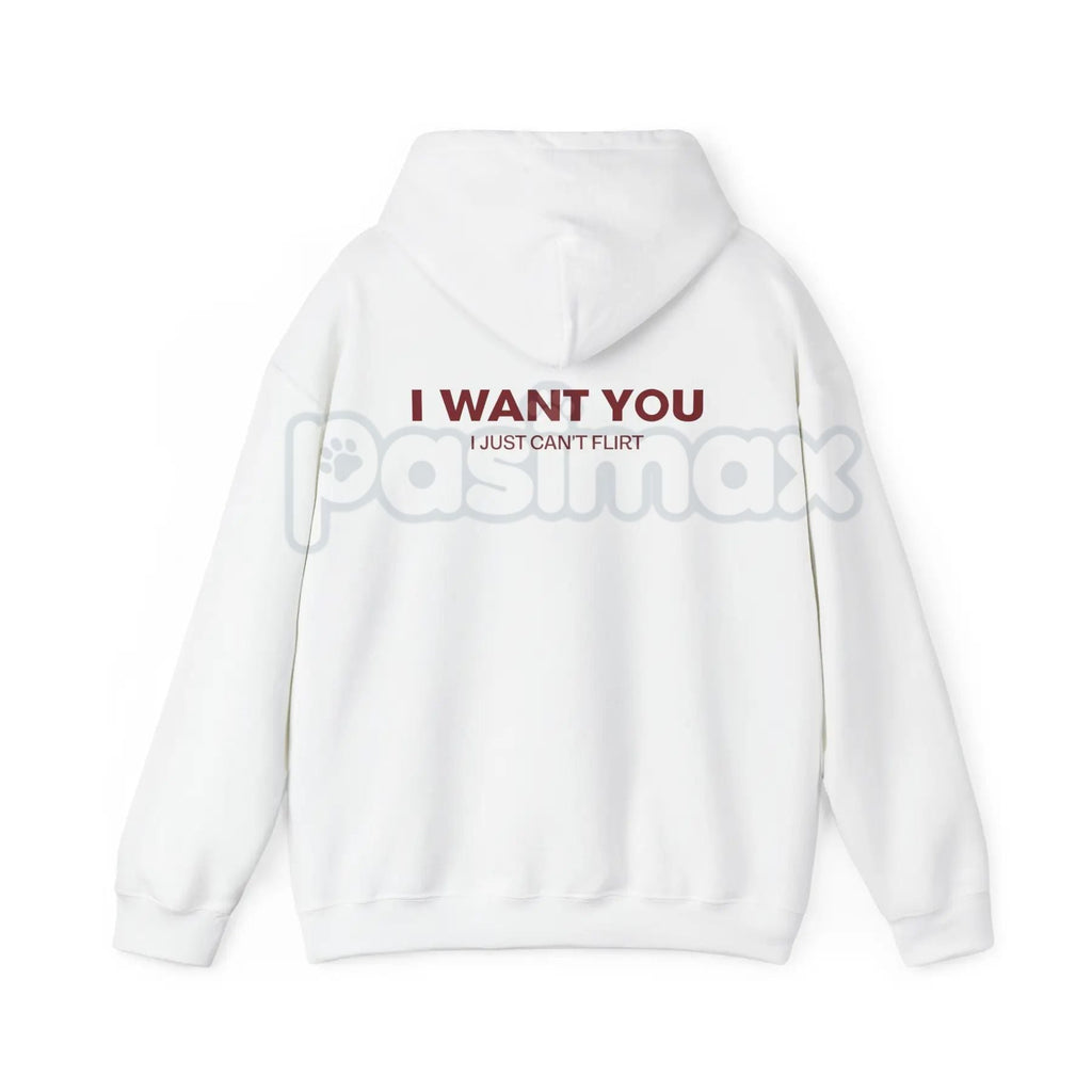 Pasimax "I Want You I Just Can't Flirt" Funny Quote – Sarcastic Humor Hoodie, Sweatshirt & T-Shirt — side view