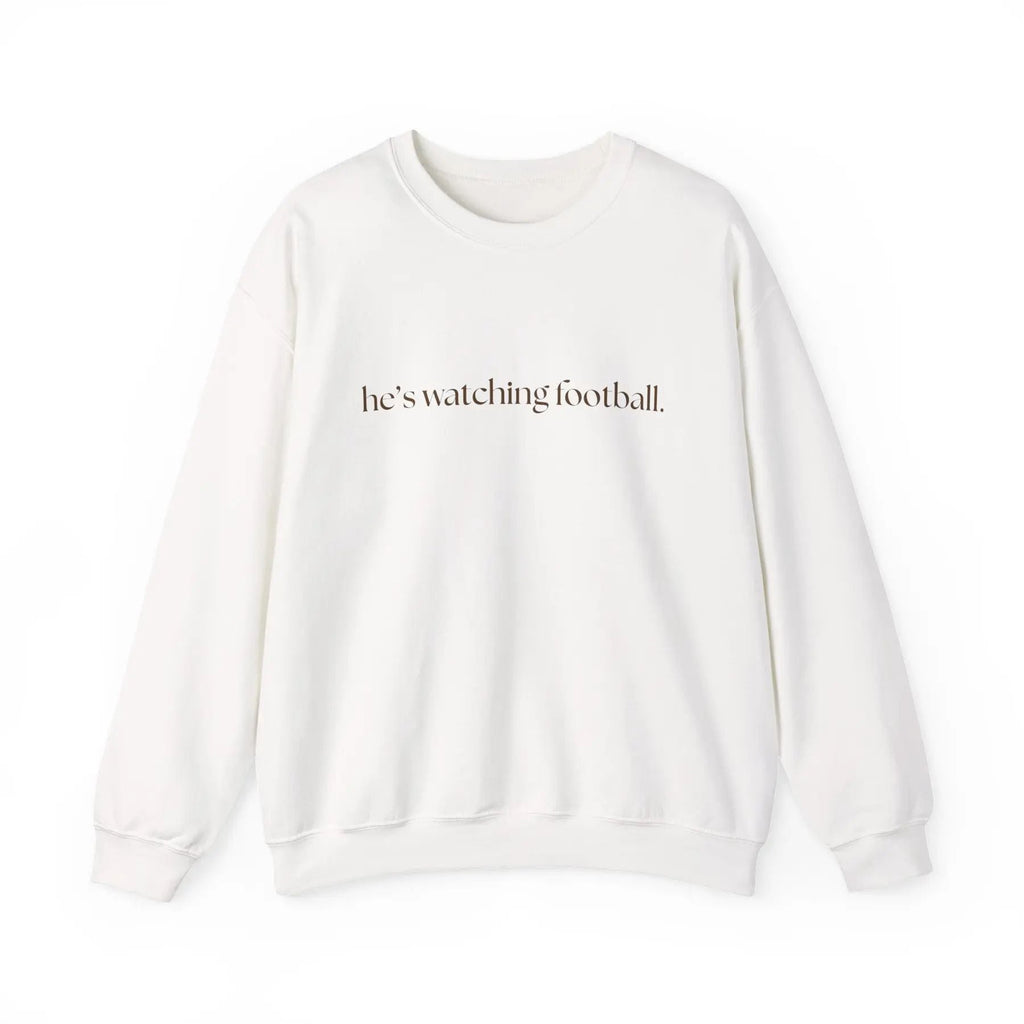 Pasimax He's Watching Football Crewneck – Funny Sports Fan Sweatshirt — size reference