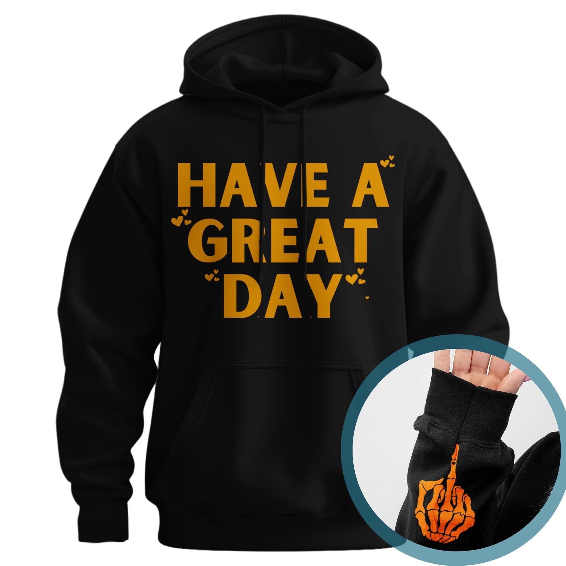 Pasimax "Have A Great Day" Middle Finger Hoodie — in-use photo