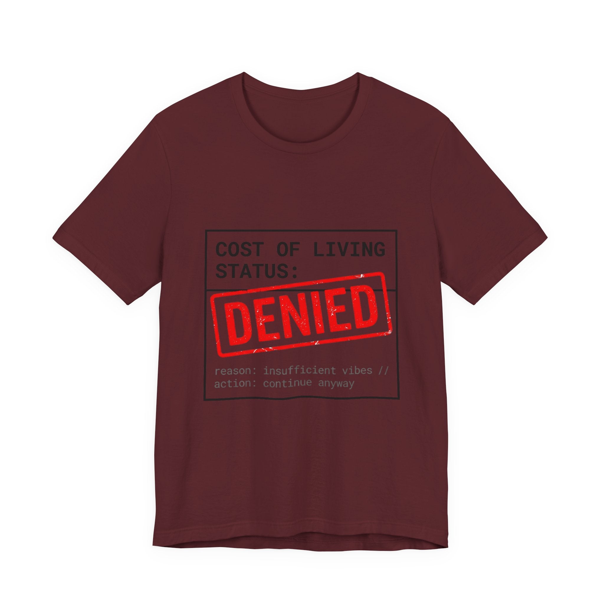 Tristan’s Treehouse Cost of Living Status: DENIED Tee | cost of living crisis, budget humor — back view