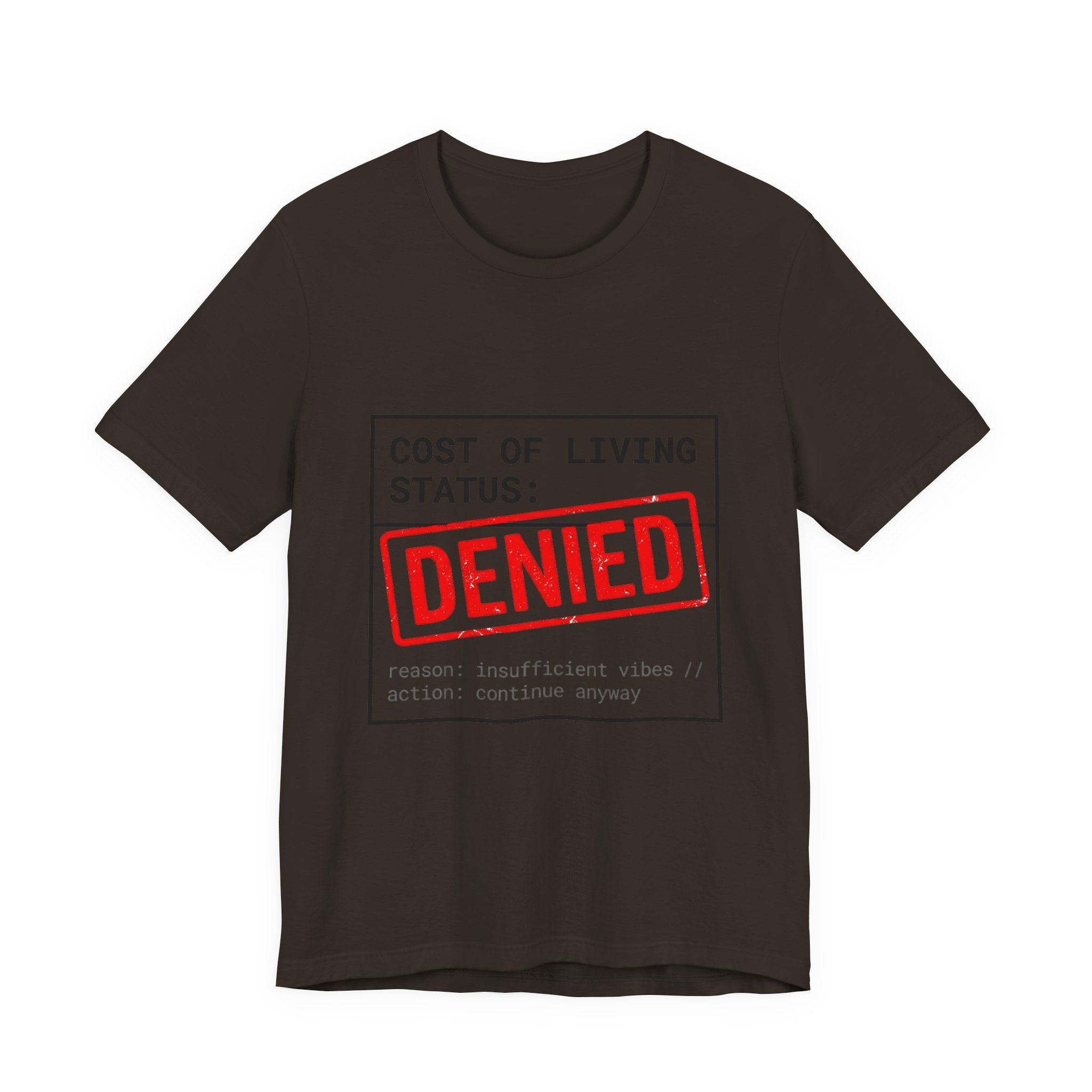 Tristan’s Treehouse Cost of Living Status: DENIED Tee | cost of living crisis, budget humor — color detail