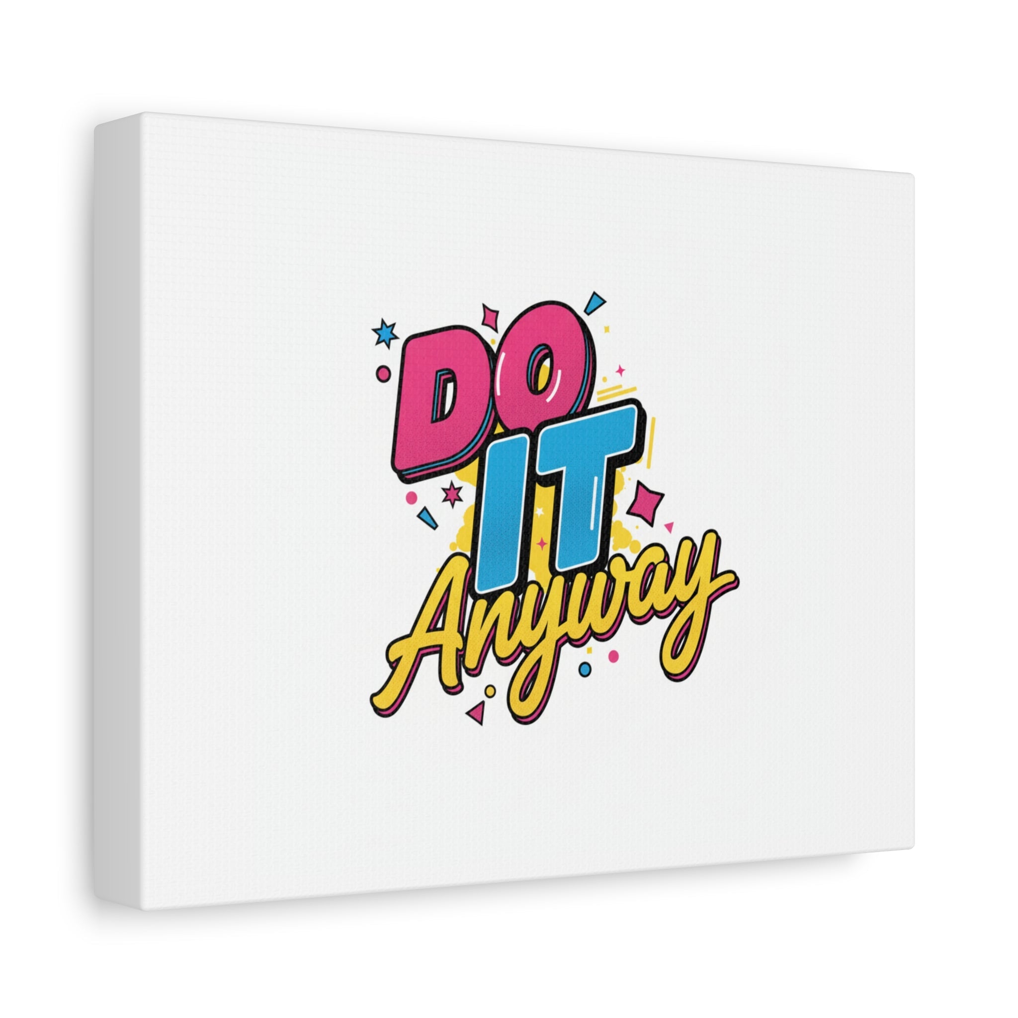 Do It Anyway Typography Canvas | Maximalist Stacked Words, Bold Color-Block Poster