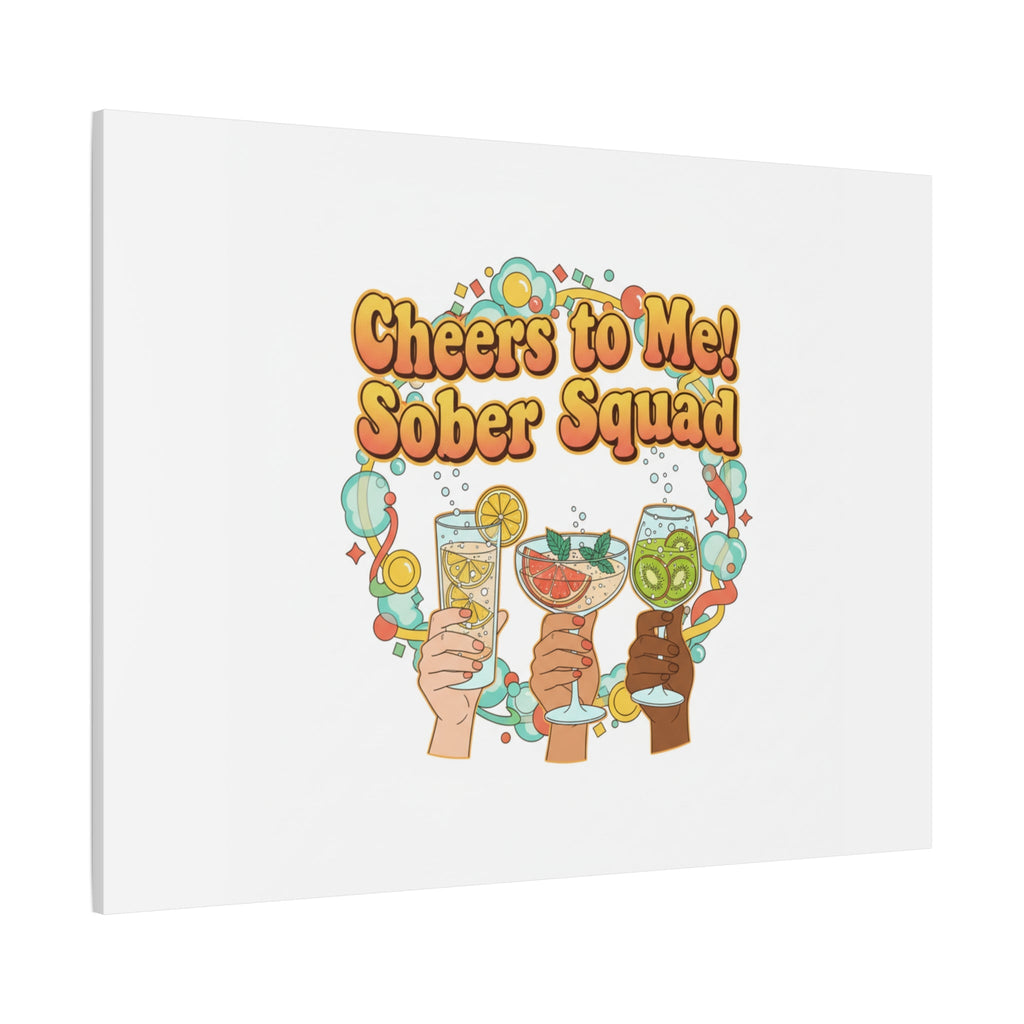 Cheers to Me Sober Squad Canvas | Dry January Mocktail Art