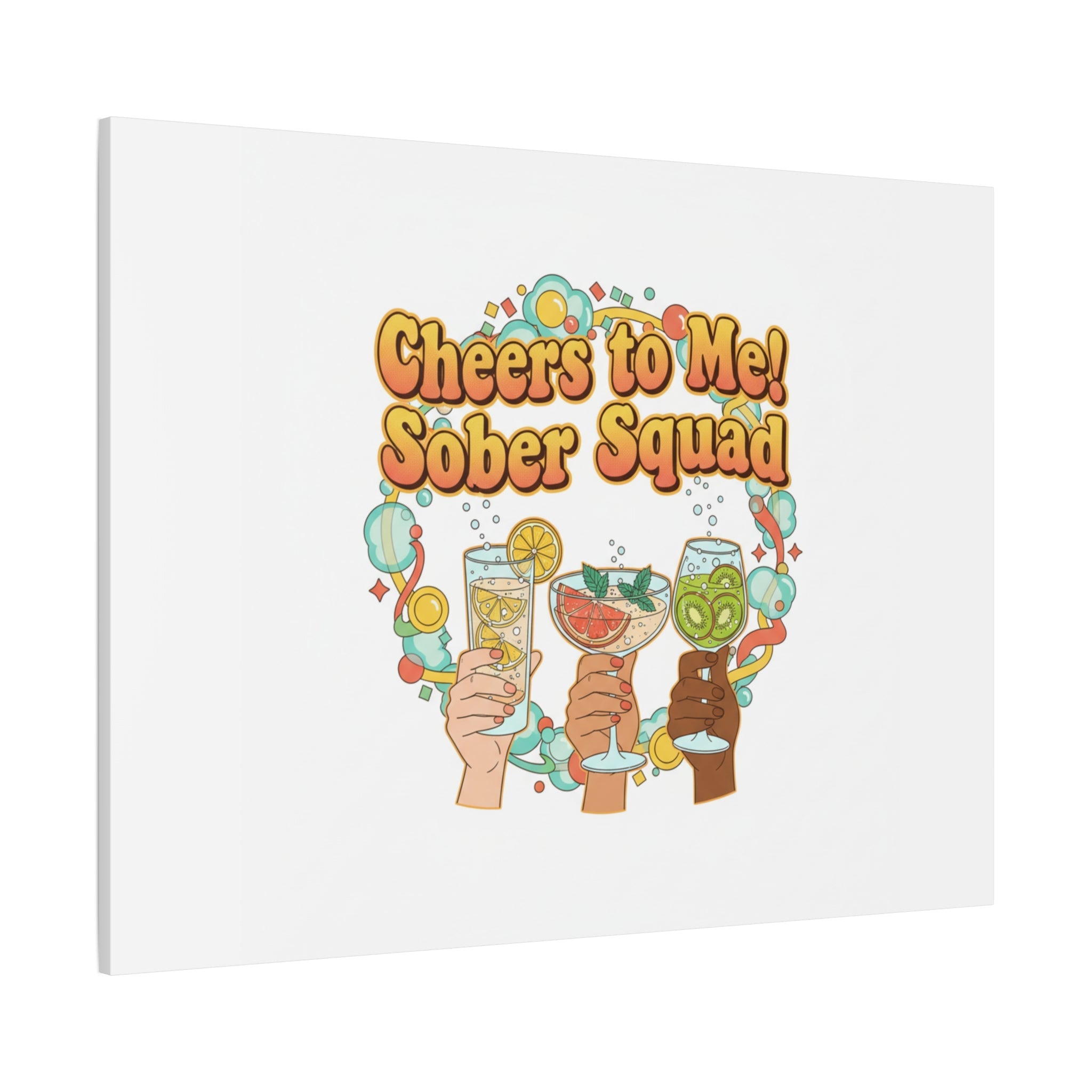 Cheers to Me Sober Squad Canvas | Dry January Mocktail Art