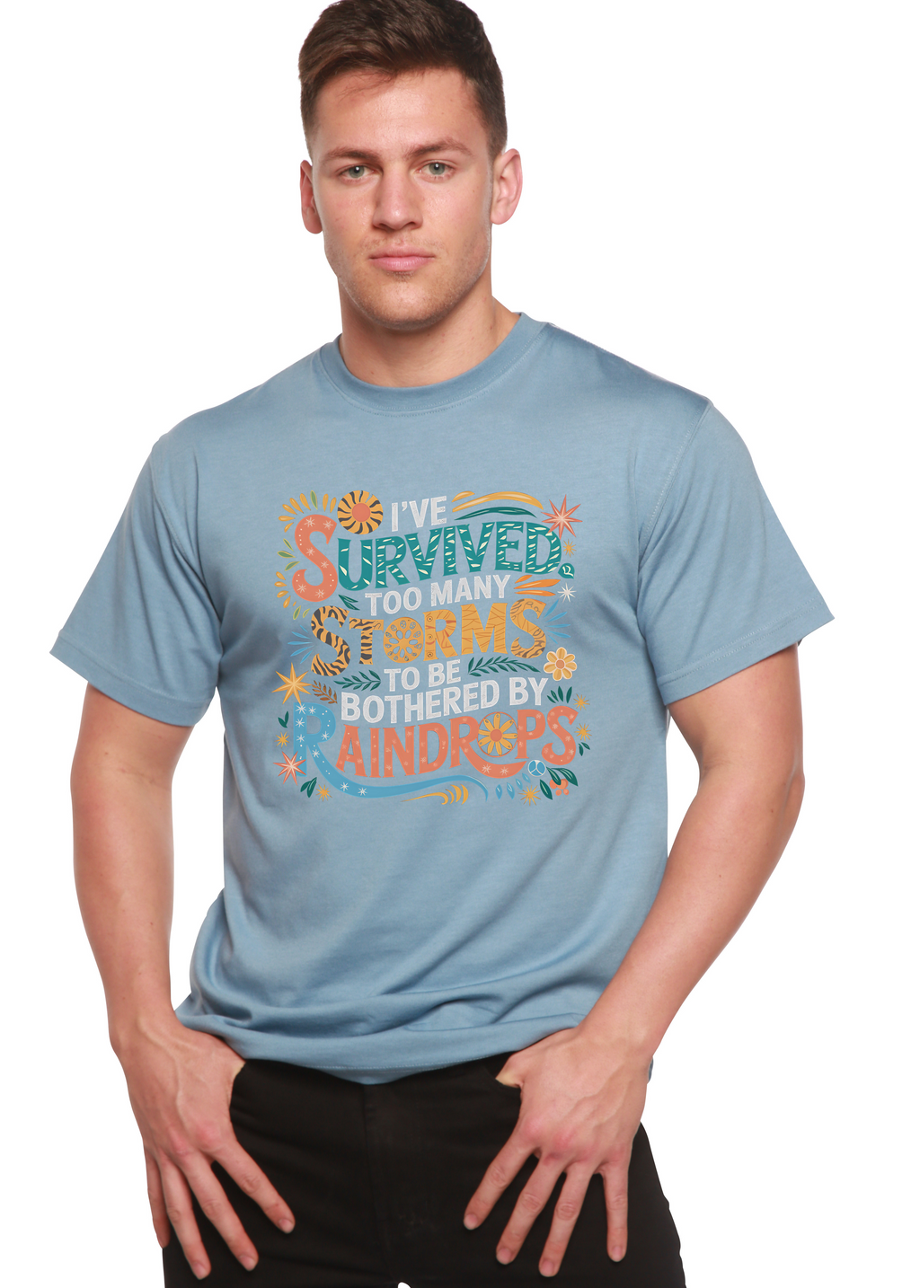 Spun Bamboo I've Survived Too Many Storms to Be Both Unisex Bamboo/Cotton Graphic T-Shirt — color detail