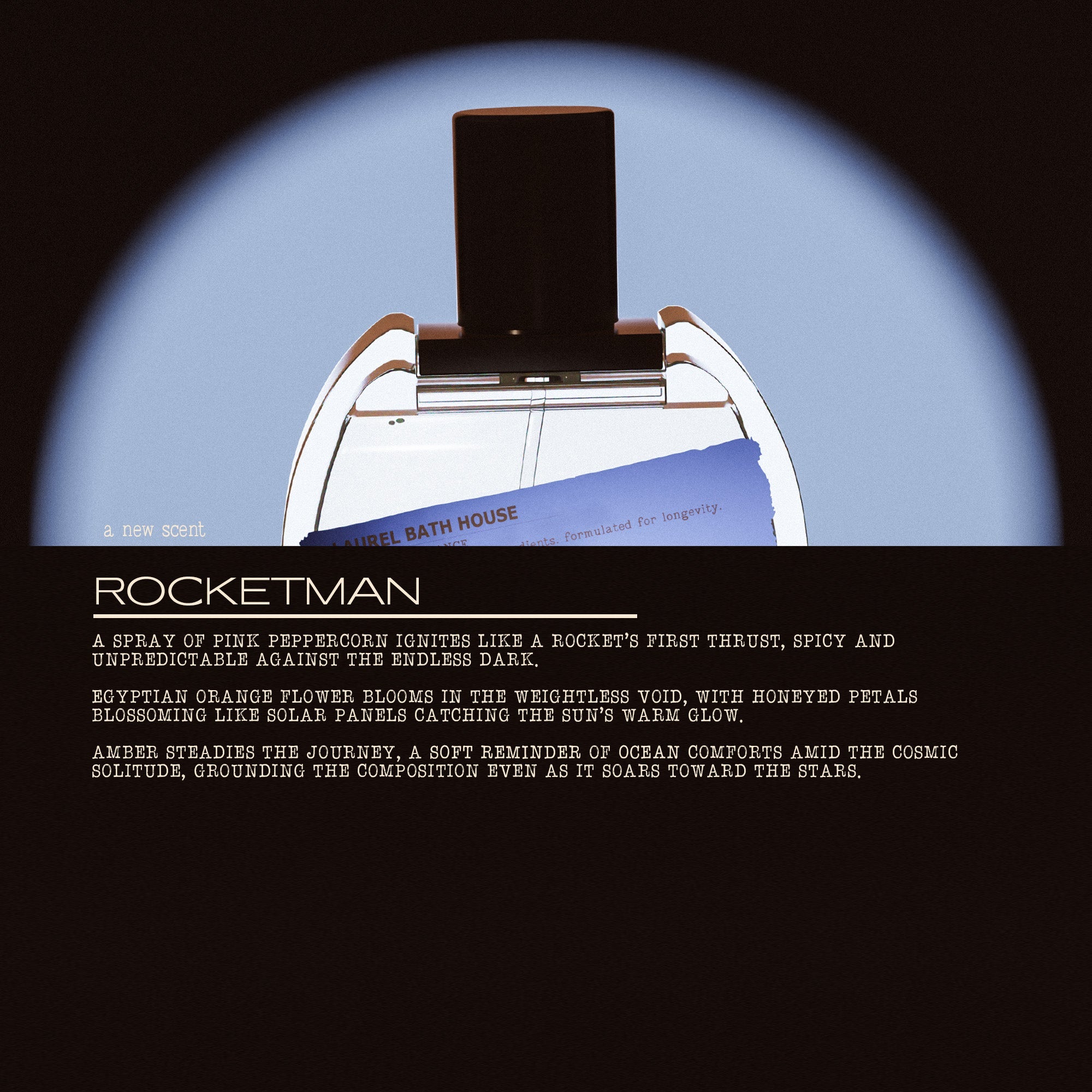 Laurel Bath House Rocket Man Eau de Parfum — lifestyle context