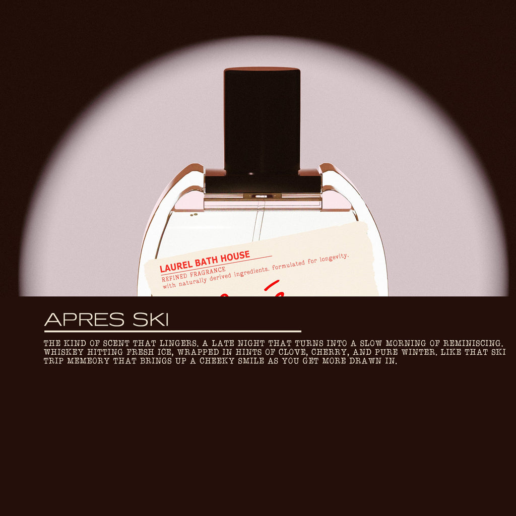 Laurel Bath House Apres Ski Eau de Parfum — lifestyle context