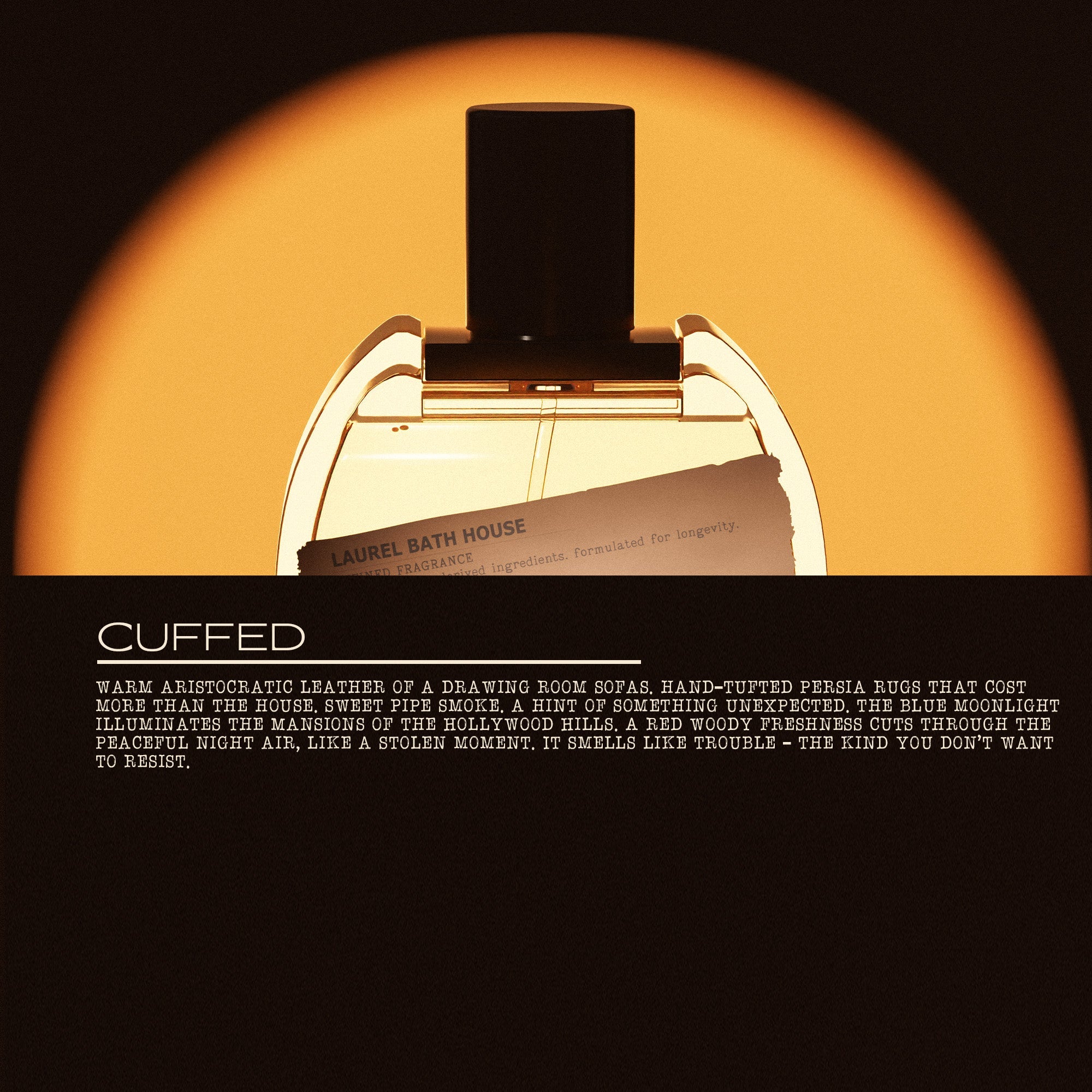 Laurel Bath House Cuffed Eau de Parfum — lifestyle context