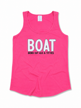 BOAT - Bring Out Ass & Titties Tank Top
