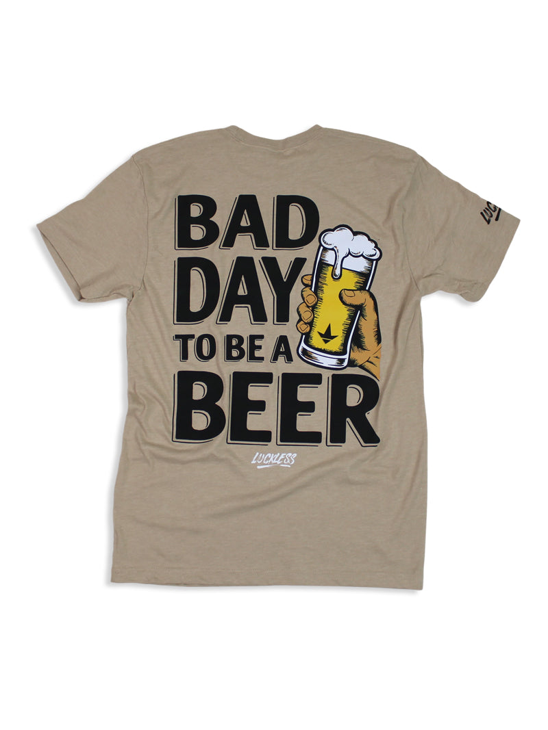 Luckless Outfitters Bad Day To Be A Beer Tee — lifestyle context