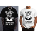 Pasimax "Be Careful Who You Trust" Graphic T-Shirt - Salt & Sugar Motivational Streetwear, Stoic Wisdom Quote Tee, Urban Mini