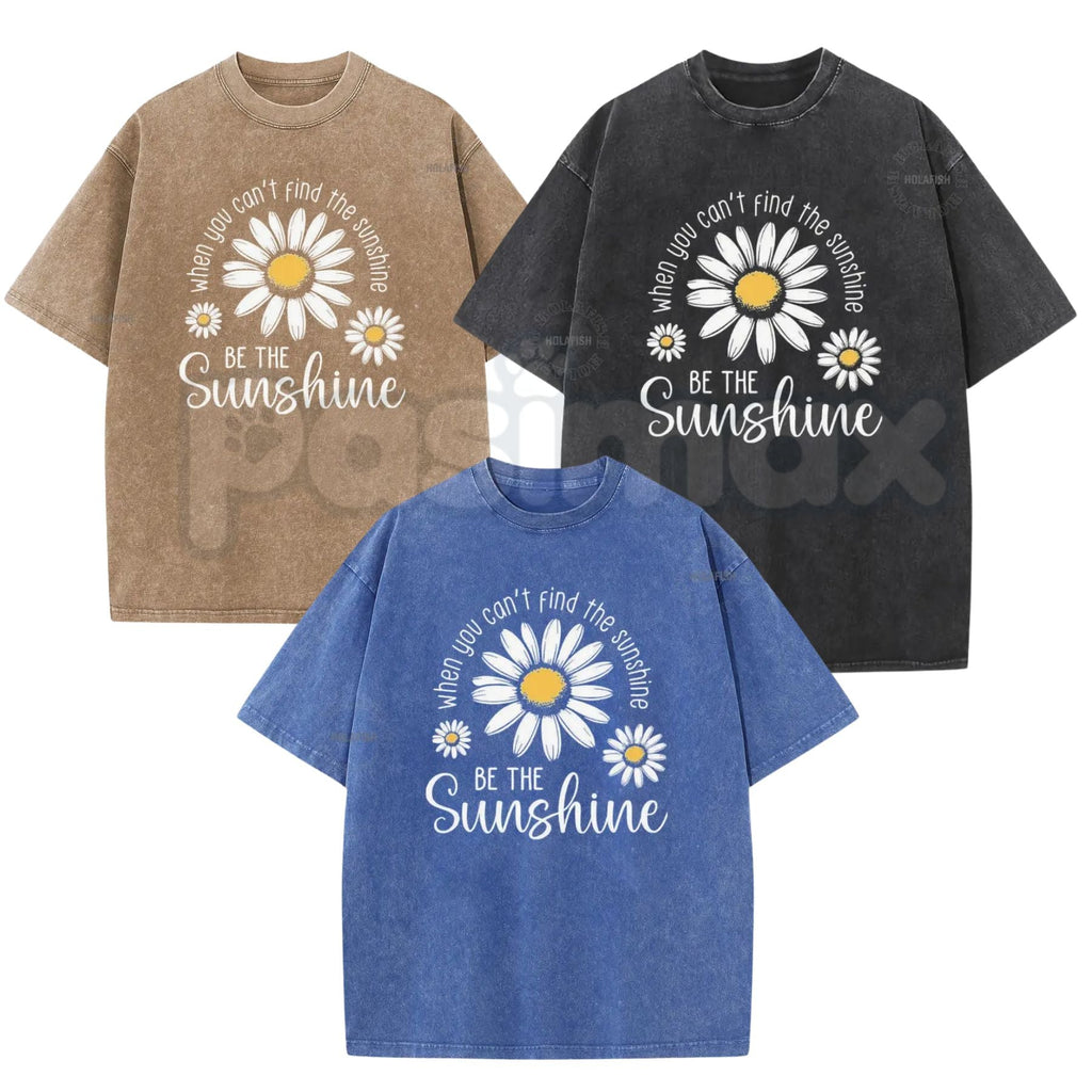 Be The Sunshine T-Shirt – Inspirational Vintage Washed Graphic Tee, Retro Positive Quote Lightweight Cotton Top, Aesthetic Sun Streetwear
