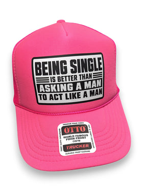 Being Single Is Better | Foam Trucker