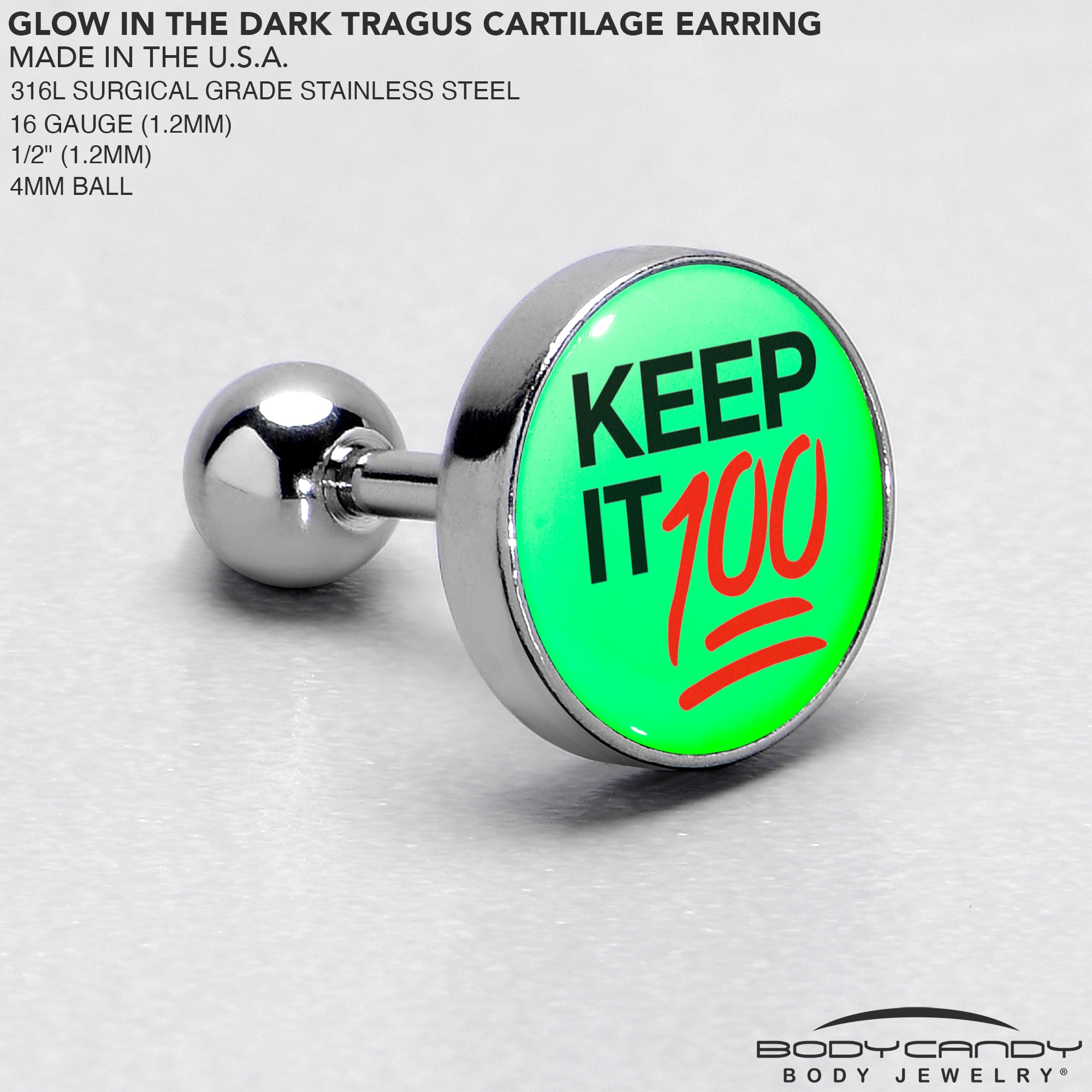 BodyCandy 16G 1/4 Glow in the Dark Keep it 100 Tragus Cartilage Earring by Onyx O — in-use photo