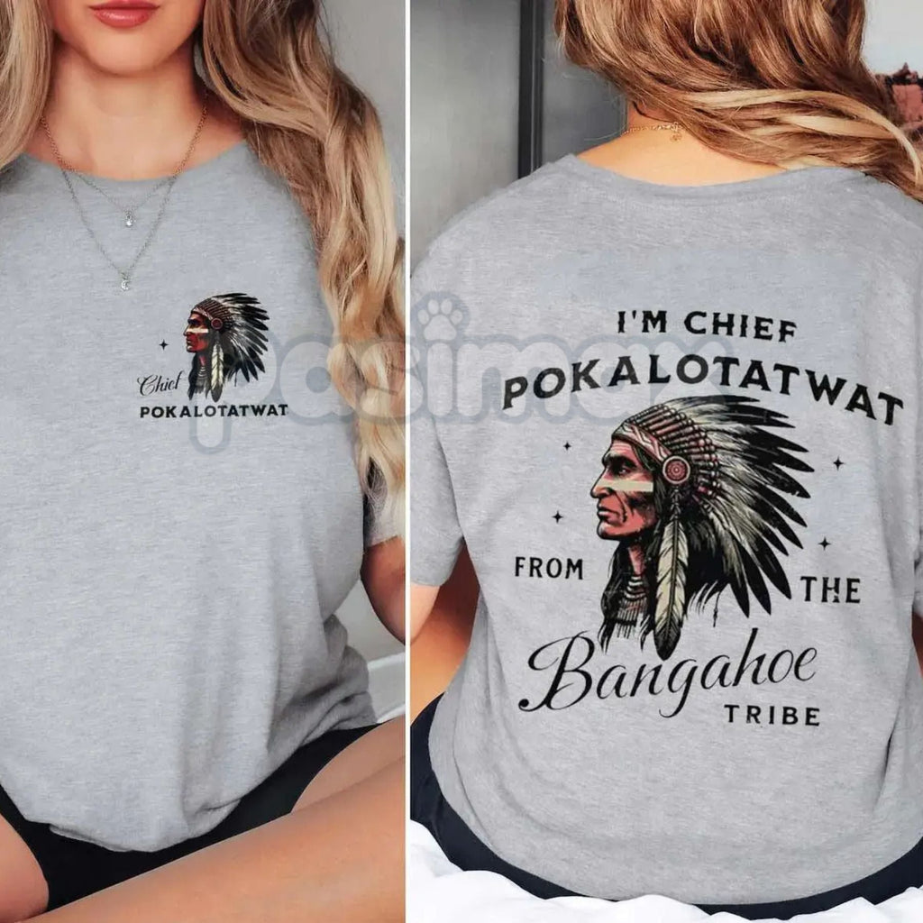 Pasimax "Chief Pokalotatwat" Funny Adult Humor T-Shirt - Suggestive Pun Graphic Tee, Offensive Joke Tribal Name Shirt, Premiu